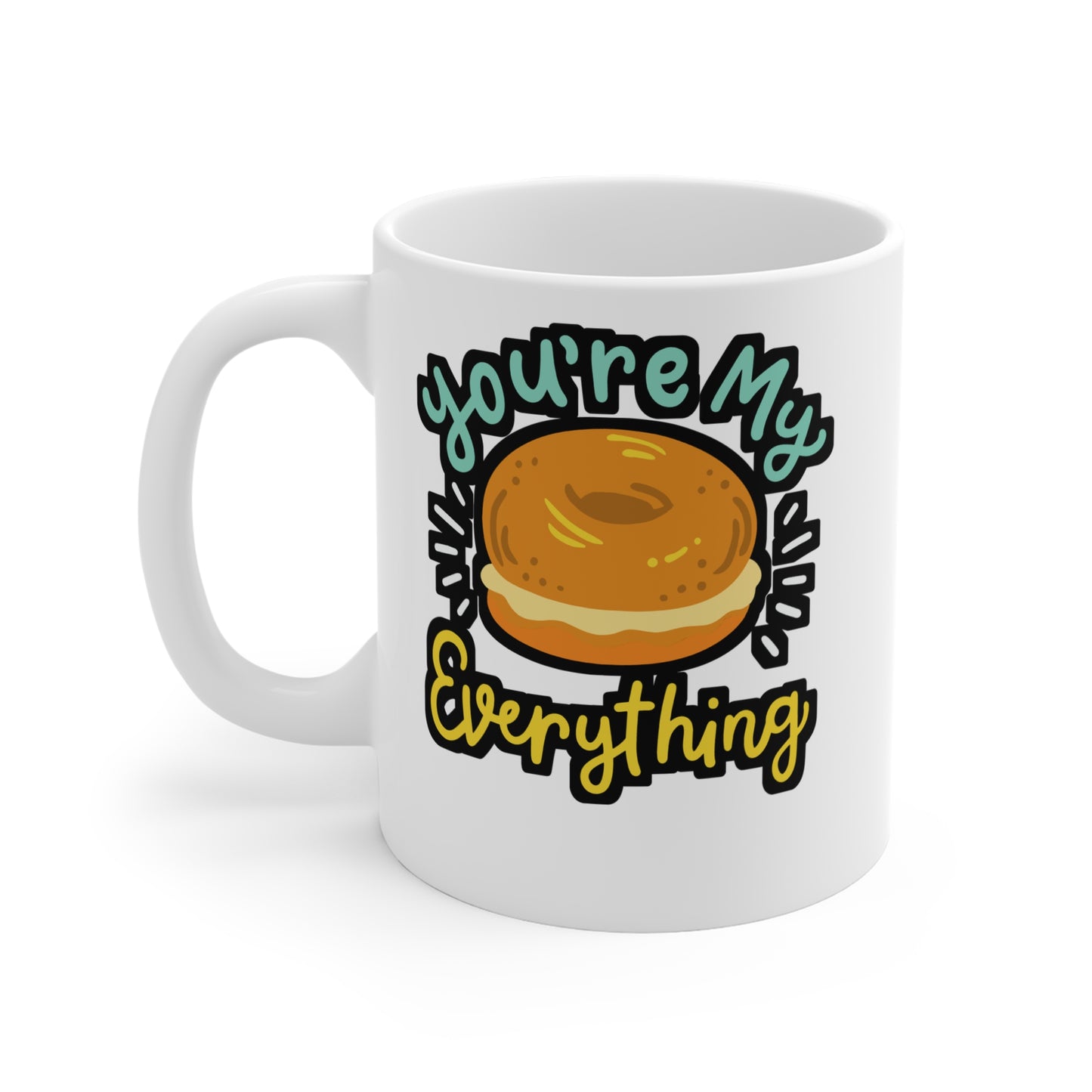 You're My Everything Bagel - Bagel Mug for Coffee 11oz. Bagel Cup, White ceramic, Dough Mug, Wheat Tea Cup - Bagel Gift