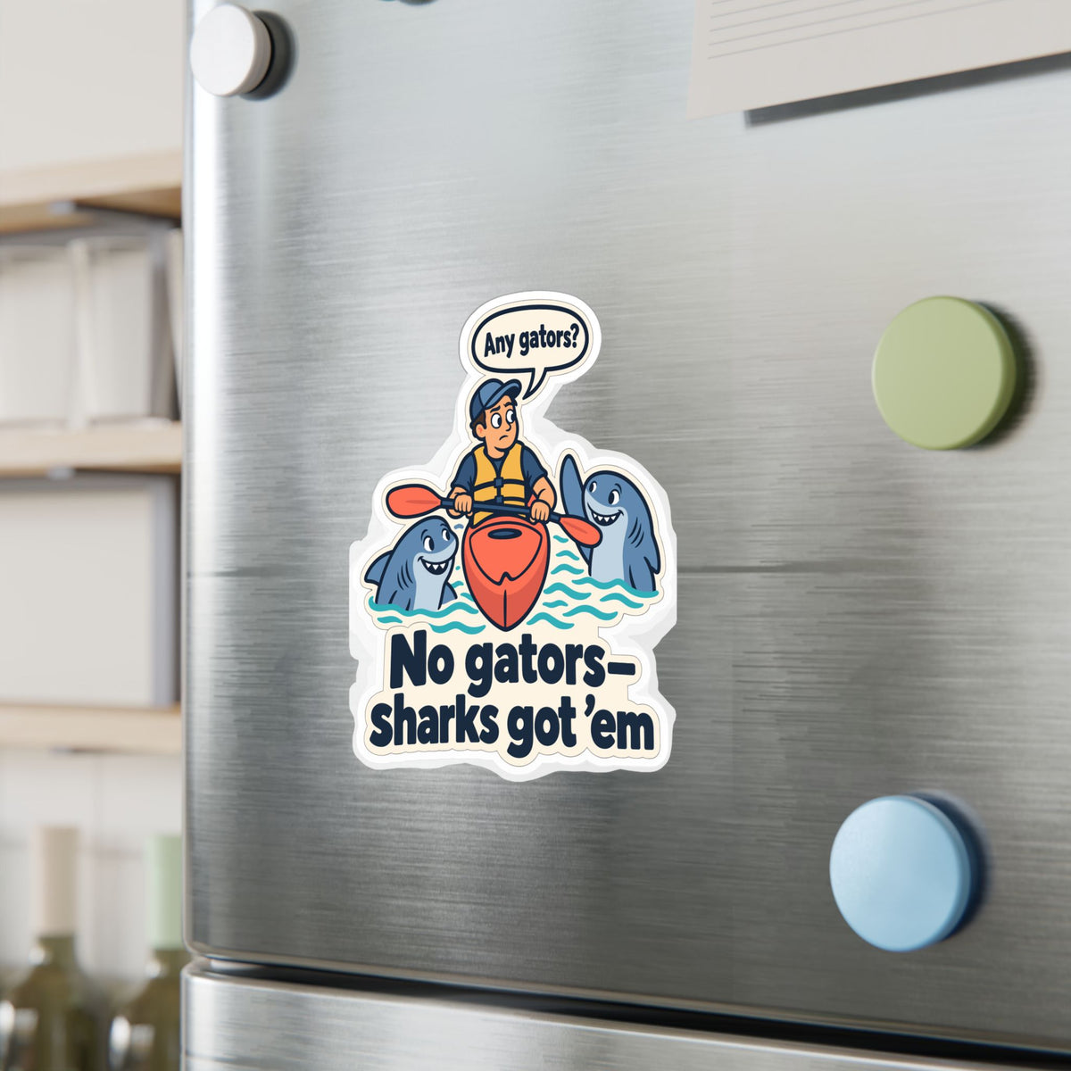 Kayak Sticker - No Gators—Sharks Got ’Em - Funny Decals for Kayaking and Rowing Fans