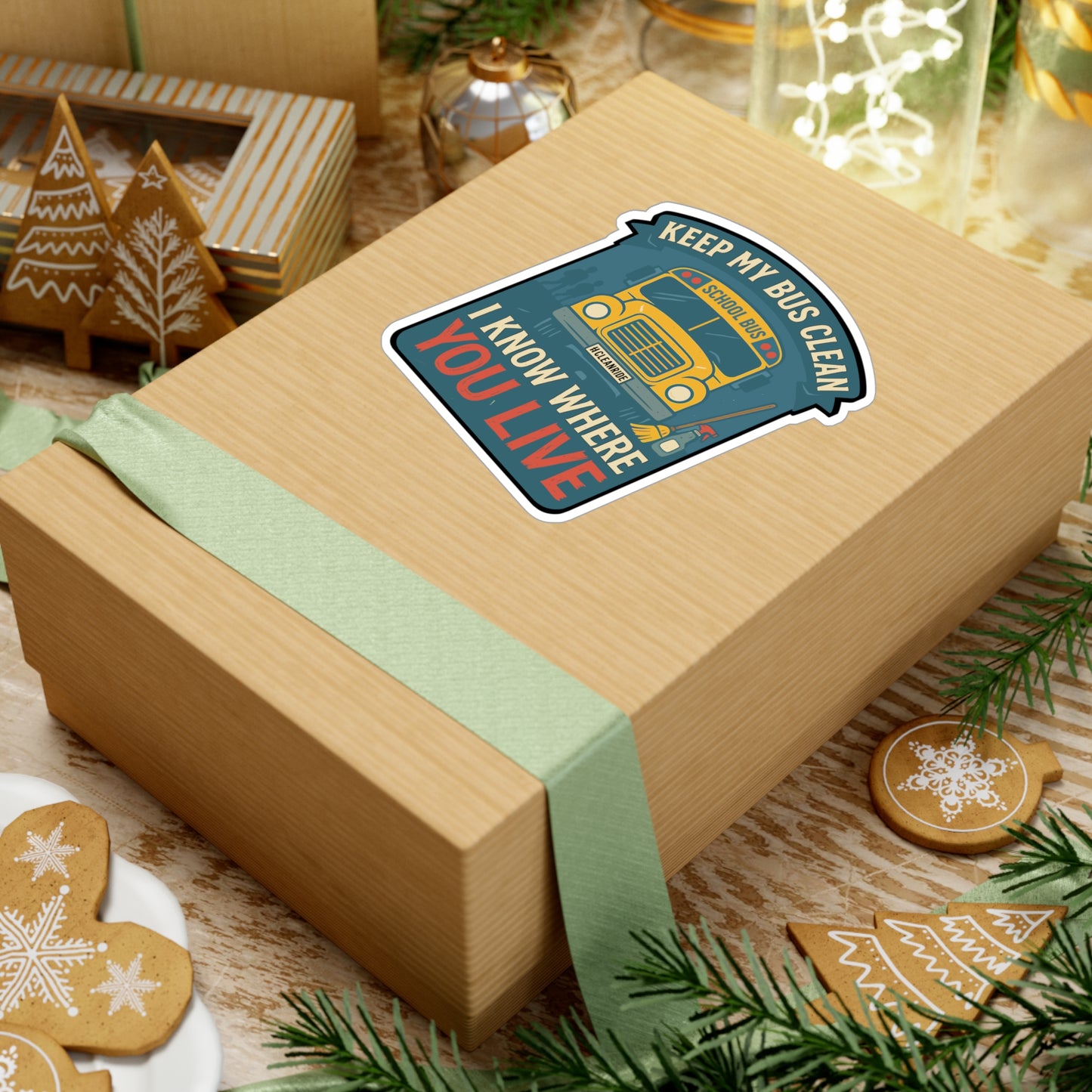 Keep My Bus Clean - I Know Where You Live - Schoolbus Driver Sticker for Laptop, Water Bottle, Gift for Bus Drivers