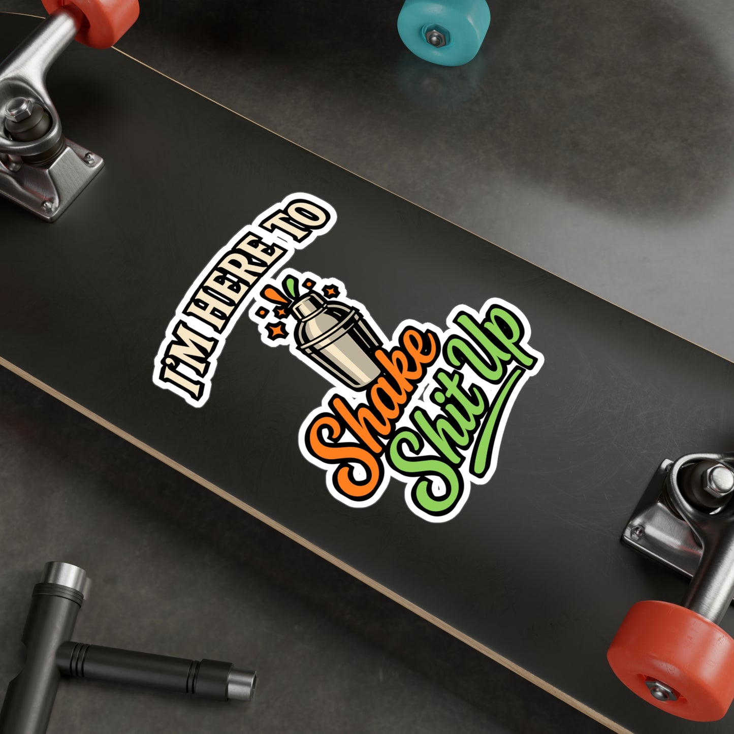 I'm Here to Shake Shit Up – Bartender Sticker for Laptop or Water Bottle | Vinyl Bar Decal, Funny Mixologist Gift