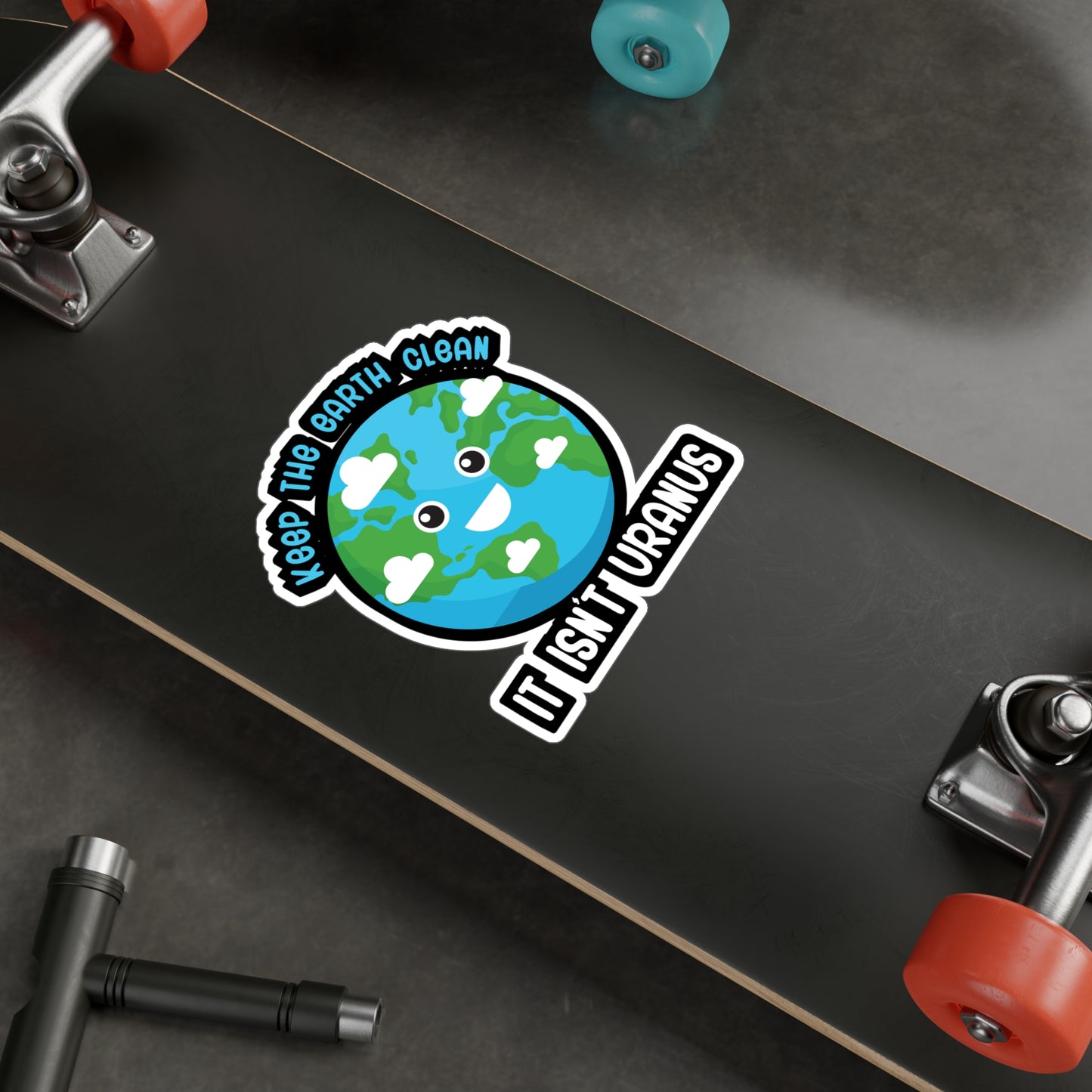 Keep the earth clean its not uranus - Astronaut Sticker for Wall, Laptop, Window, Truck, Car Astronaut Gift Vinyl Asteroid Decal Sticker