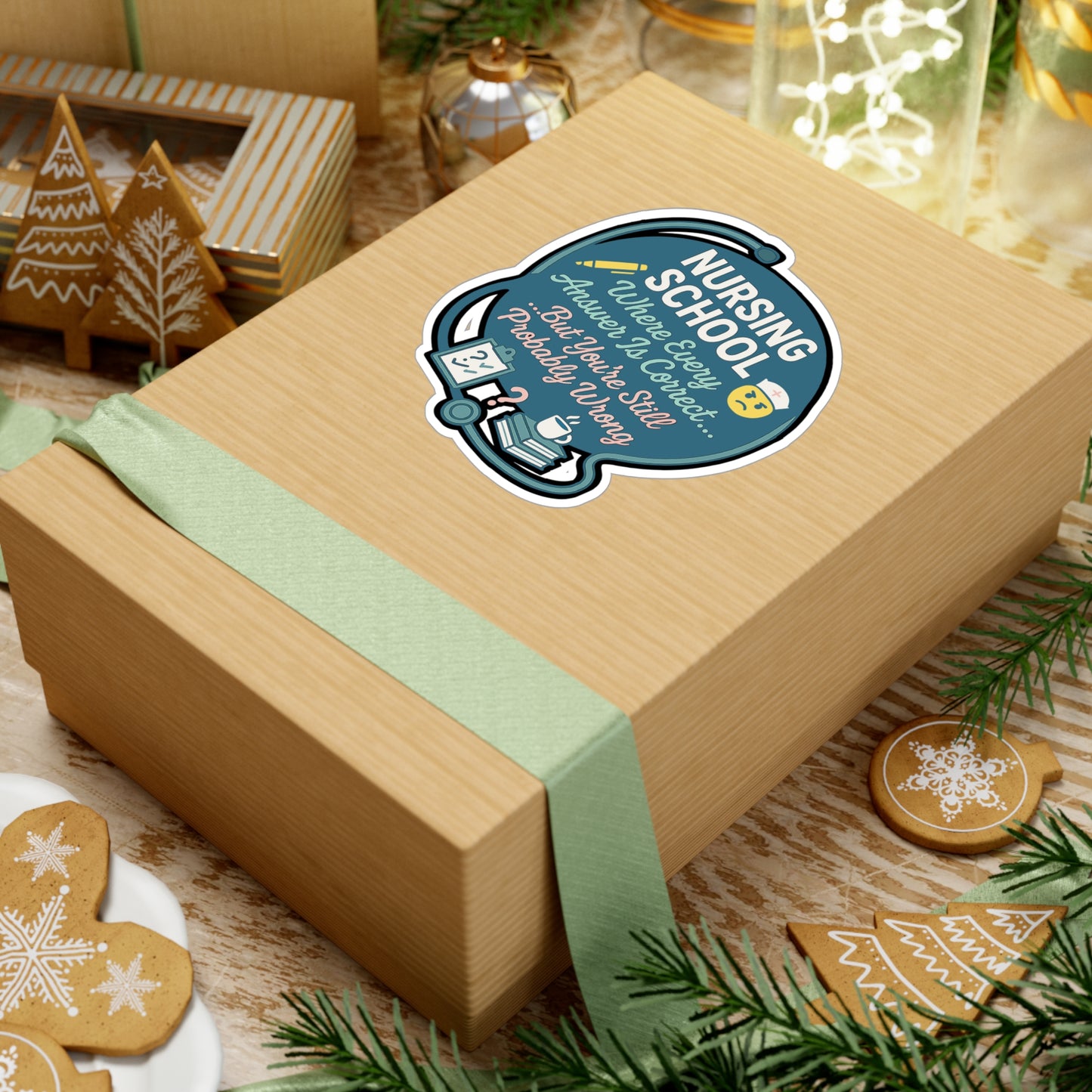 Nursing School - Where Every Answer Is Correct But You're Still Probably Wrong - Nursing Student Sticker for Laptop, Water Bottle, Funny Nurse Gift