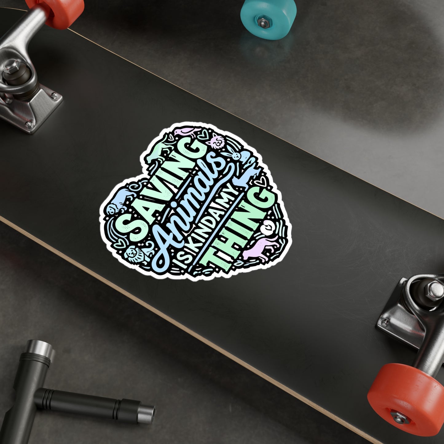 Saving Animals Is Kinda My Thing – Animal Rescue Vinyl Sticker for Laptop or Water Bottle | Gift for Animal Lovers