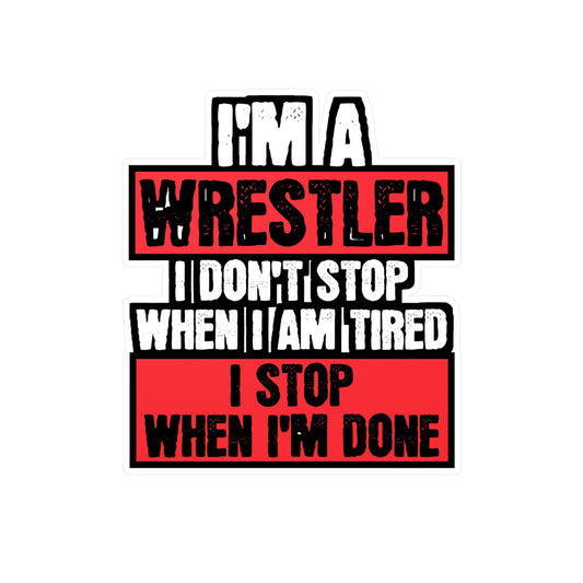 I'm A Wrestler - Wrestle Sticker for Car Window Laptop Sticker. Water Bottle Sticker, Vinyl Wrestling Decal, Offense Sticker - Wrestle Gift