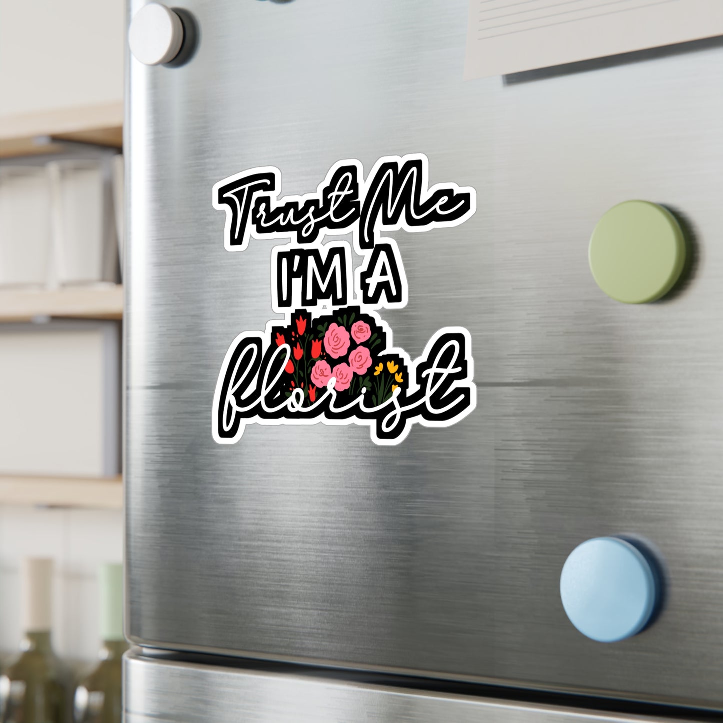 Trust Me I'm A Florist | Florists Sticker | Gardening Decals | Spring Laptop Sticker | Florists Gift | Gardening Gift