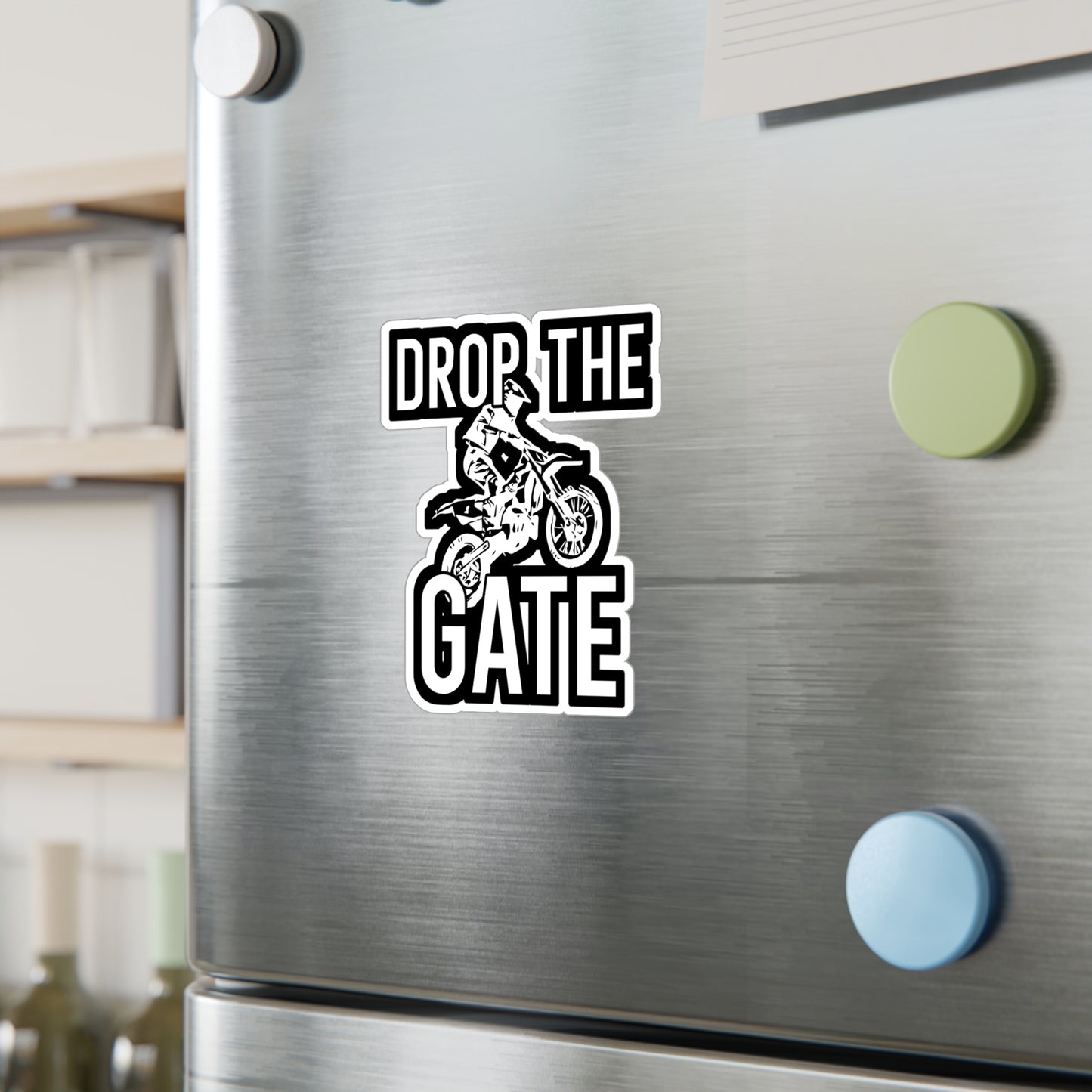 Drop The Gate - Motorcycle Sticker for Wall, Laptop, Window, Truck, Car Motorcycle Gift Vinyl Helmet Decal Sticker