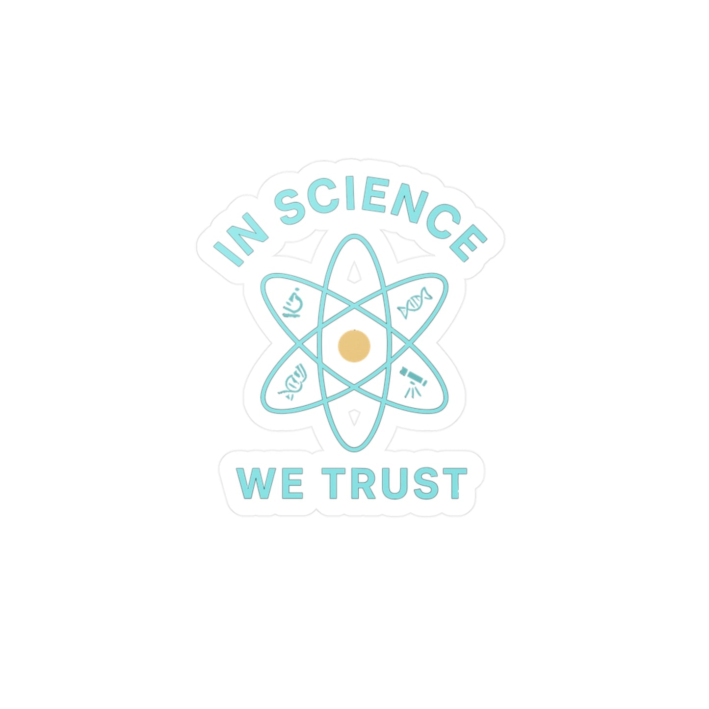 Atheist Sticker – “In Science We Trust” Vinyl Decal for Laptop, Water Bottle, Heathen Paganism Theist Gift, Waterproof Science Stickers