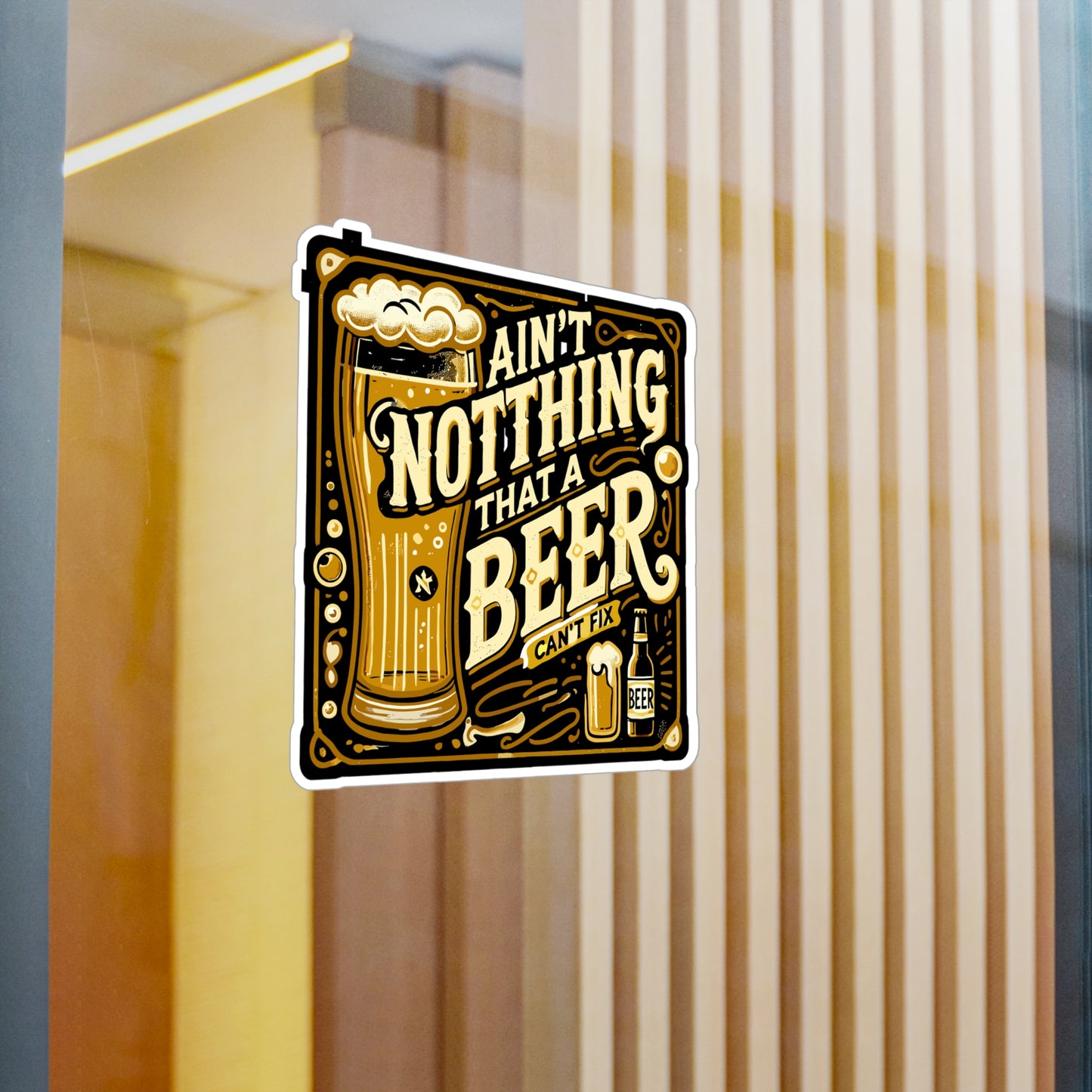 Ain't Nothing That A Beer Can't Fix - Beer Sticker for Laptop Sticker. Water Bottle Sticker, Vinyl Drinking Decal - Beer Gift