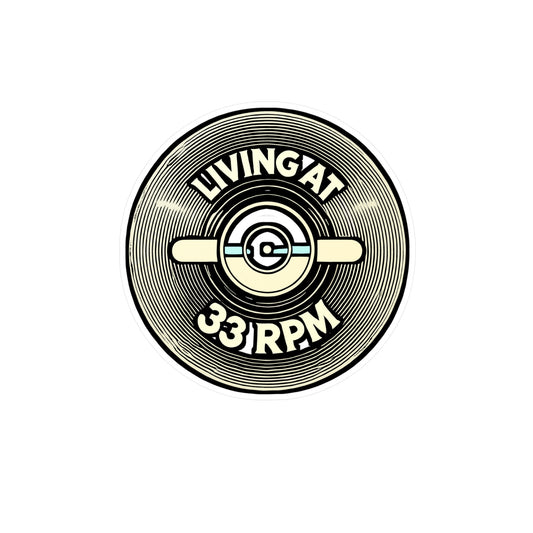 Living at 33 RPM – Vinyl Record Sticker for Laptop or Water Bottle | Retro Music Lover Gift