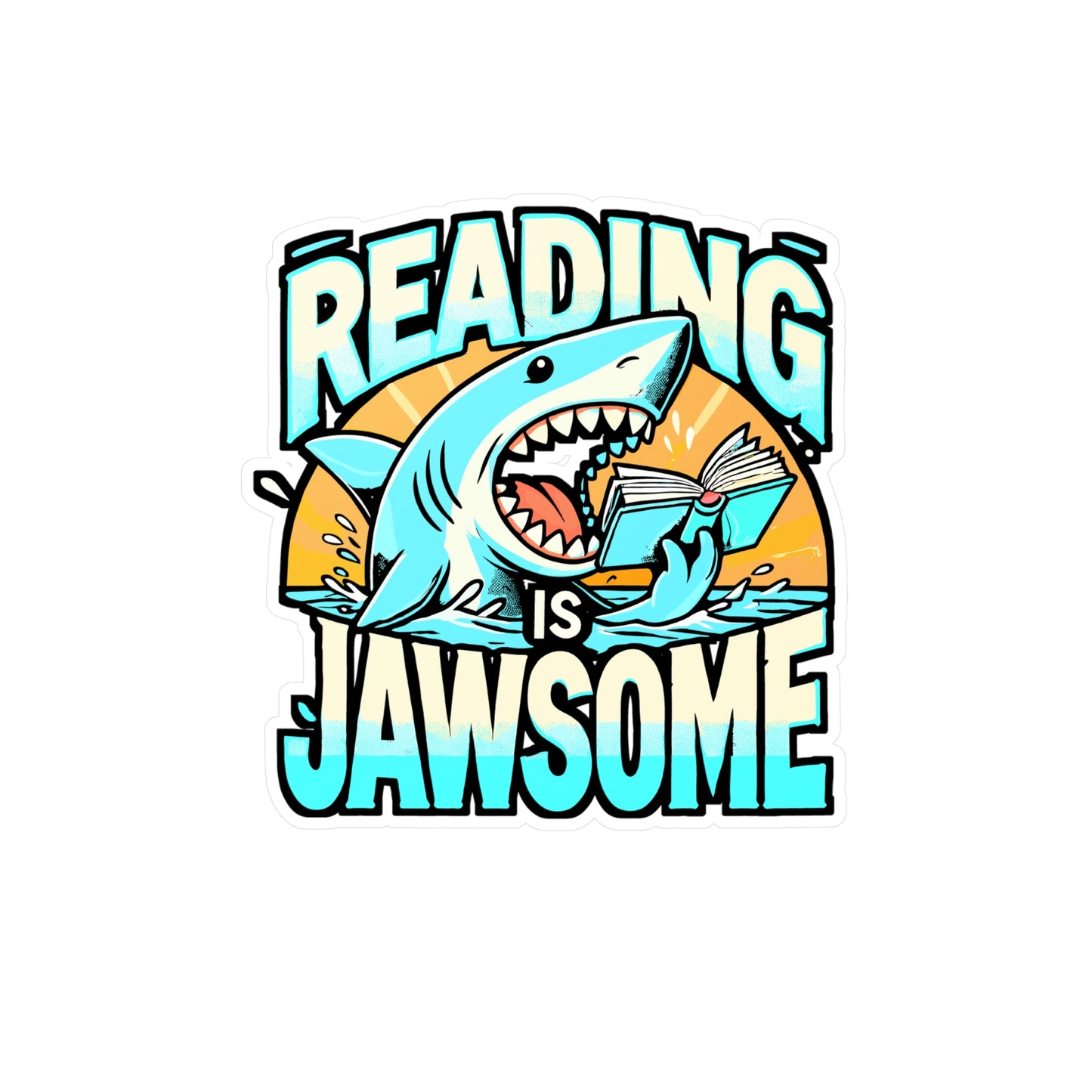 Reading Is Jawsome – Vinyl Reading Sticker for Laptop or Water Bottle | Book Lover Gift, Funny Reading Decal