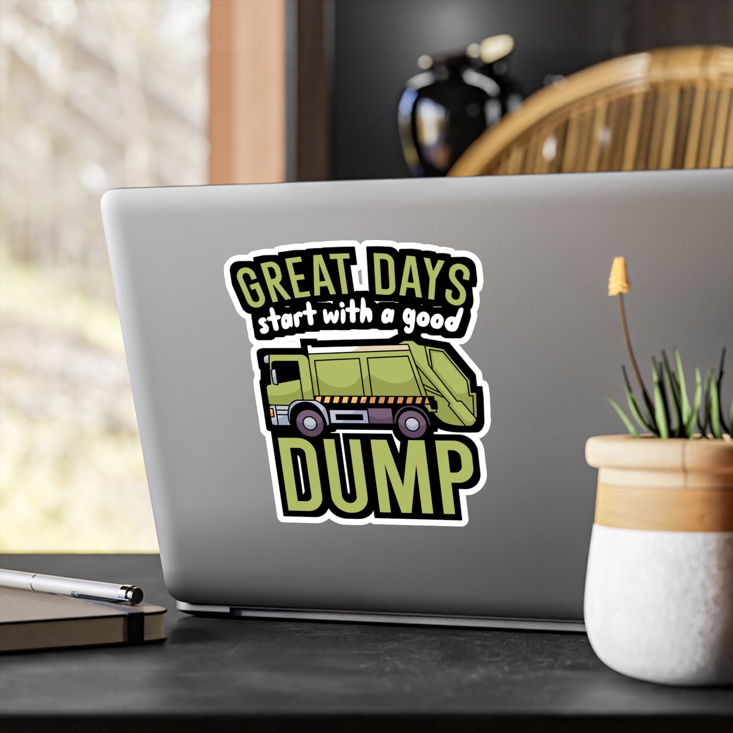Great days start with a good dump - Garbage Sticker for Wall, Laptop, Window, Truck, Car Garbage Gift Vinyl Truck Decal Sticker