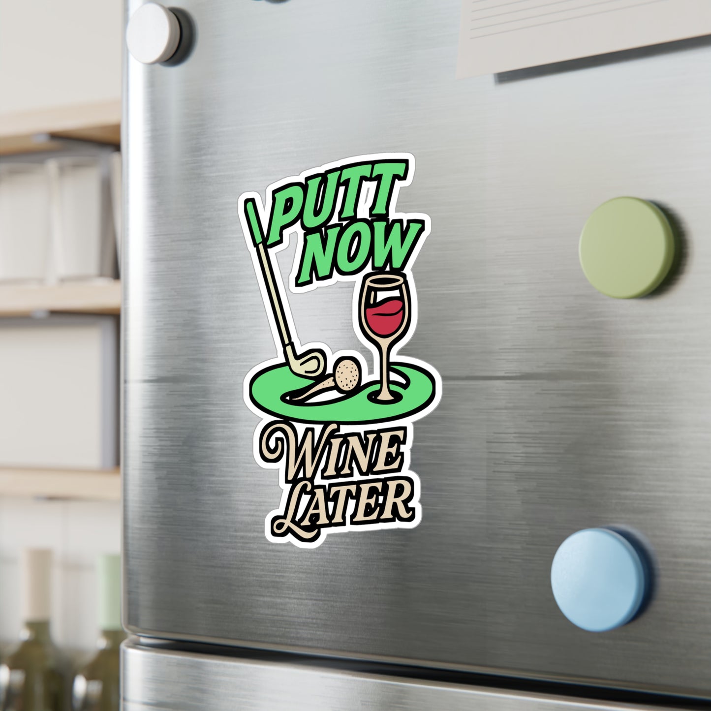 Putt Now Wine Later – Vinyl Golf Sticker for Car, Laptop & Water Bottle | Golfer Gift, Funny Wine Decal