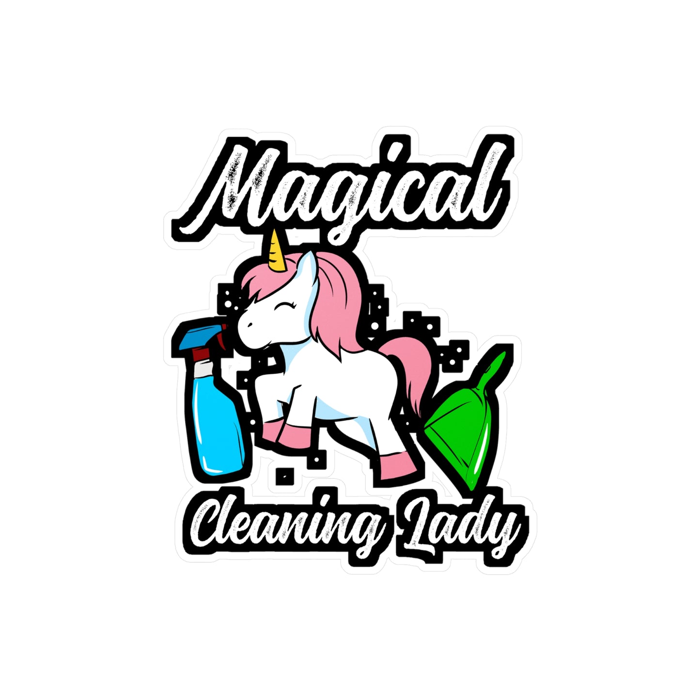 Unicorn cleaning lady - Housekeeping Sticker for Laptop Sticker. Water Bottle Sticker, Vinyl Housekeeper Decal - Housekeeping Gift