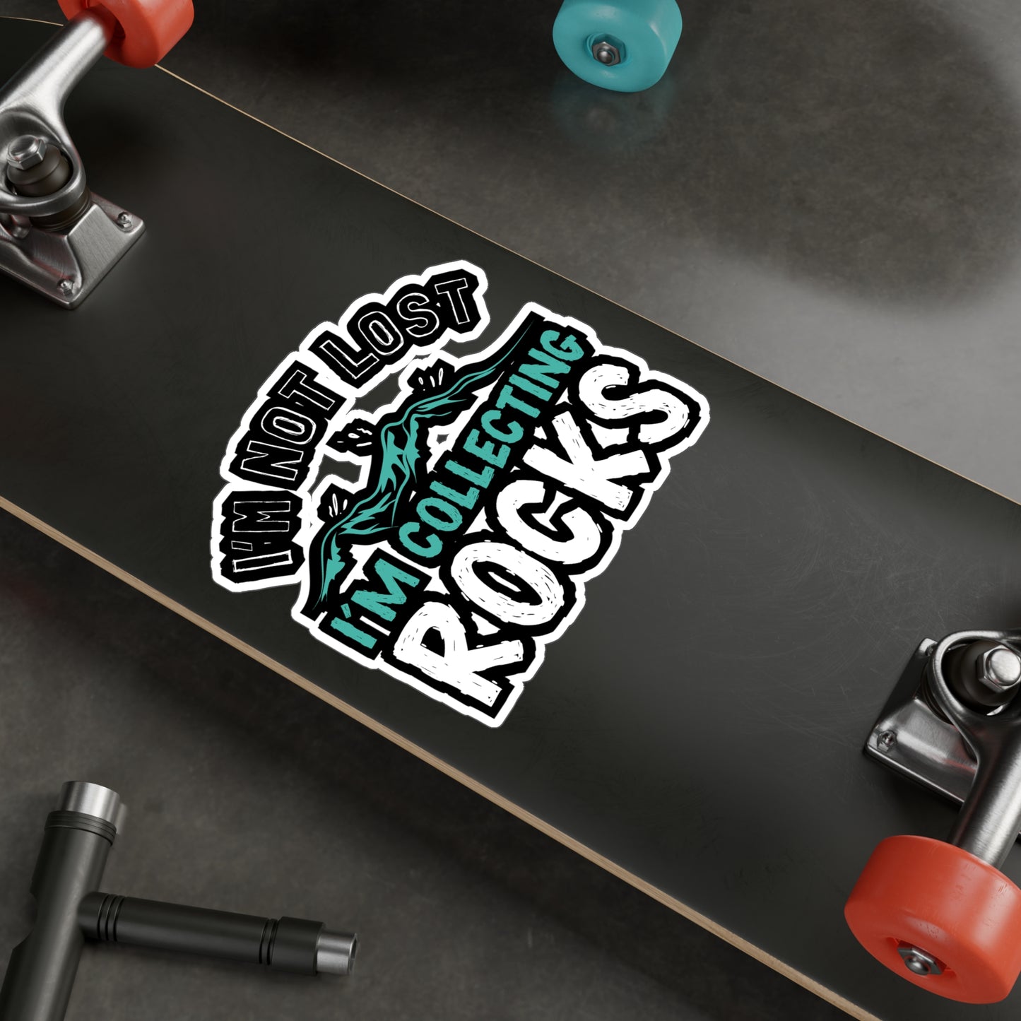 I'm Not Lost I'm Collecting Rocks - Geology Sticker for Laptop Sticker. Water Bottle Sticker, Vinyl Geologist Decal - Geology Gift