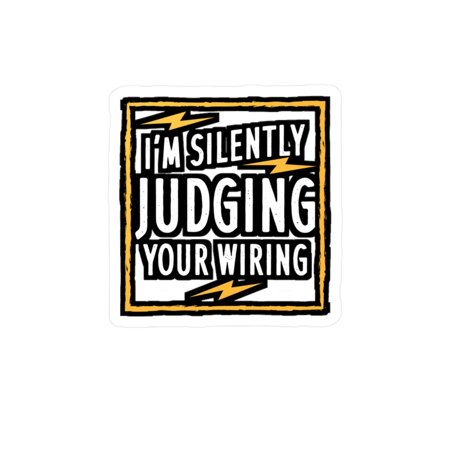 I'm Silently Judging Your Wiring - Electrician Sticker for Laptop Sticker. Water Bottle Sticker, Vinyl Wiring Decal - Electrician Gift