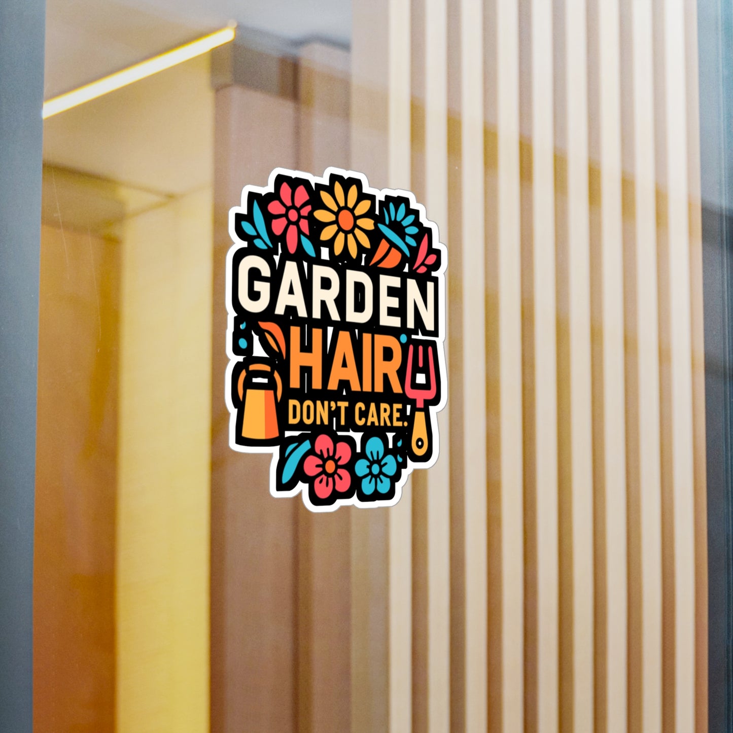 Garden Hair Don't Care - Gardening Sticker for Laptop Sticker. Water Bottle Sticker, Vinyl Landscaper Decal - Gardening Gift