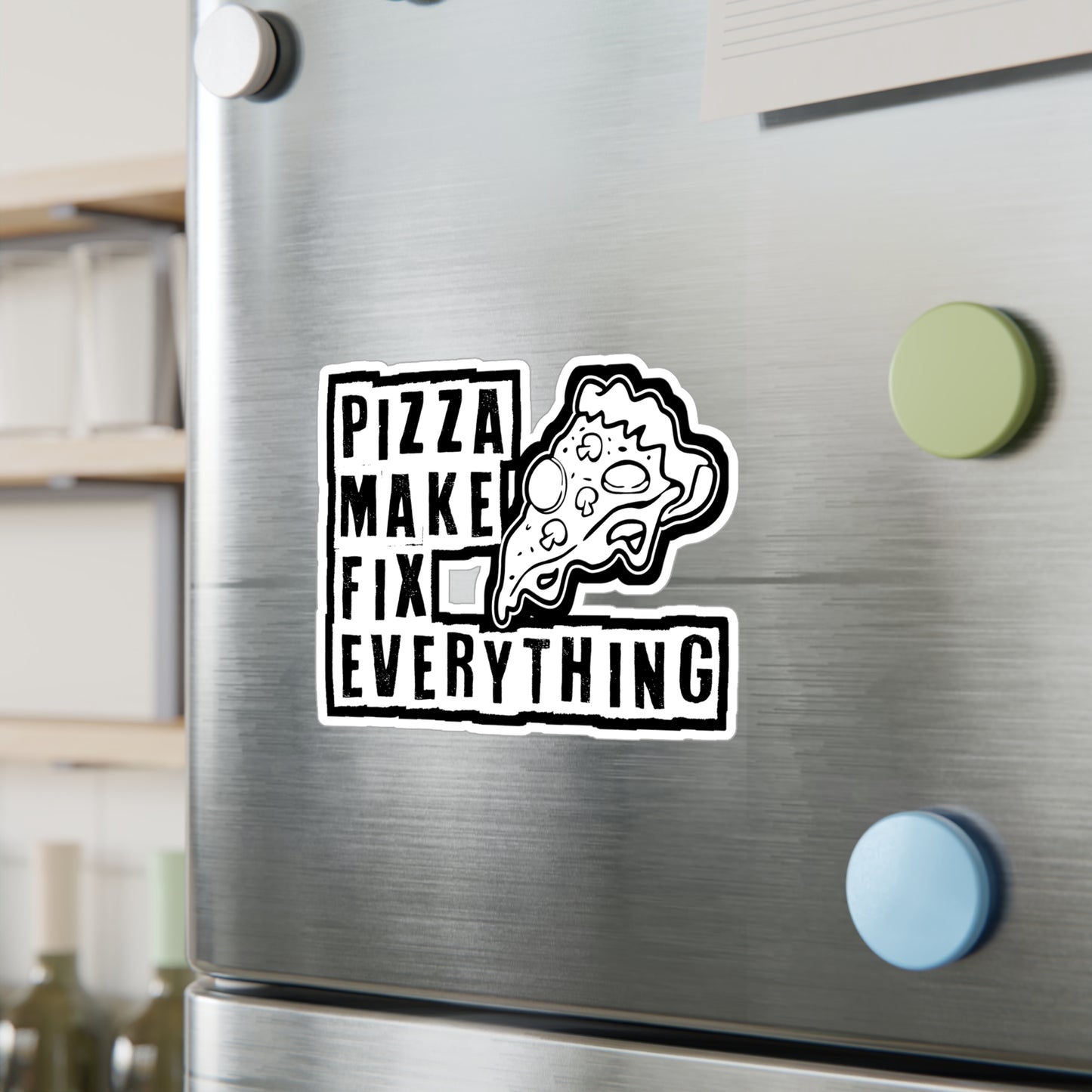 Pizza make fix everything - Pizza Sticker for Laptop Sticker. Water Bottle Sticker, Vinyl Pyramid Decal - Pizza Gift
