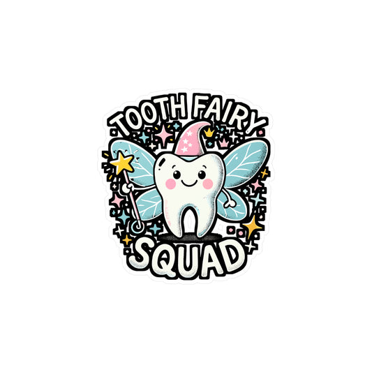 Tooth Fairy Squad – Dentist Vinyl Sticker for Laptop or Water Bottle | Dental Assistant Gift, Dental Office Decor