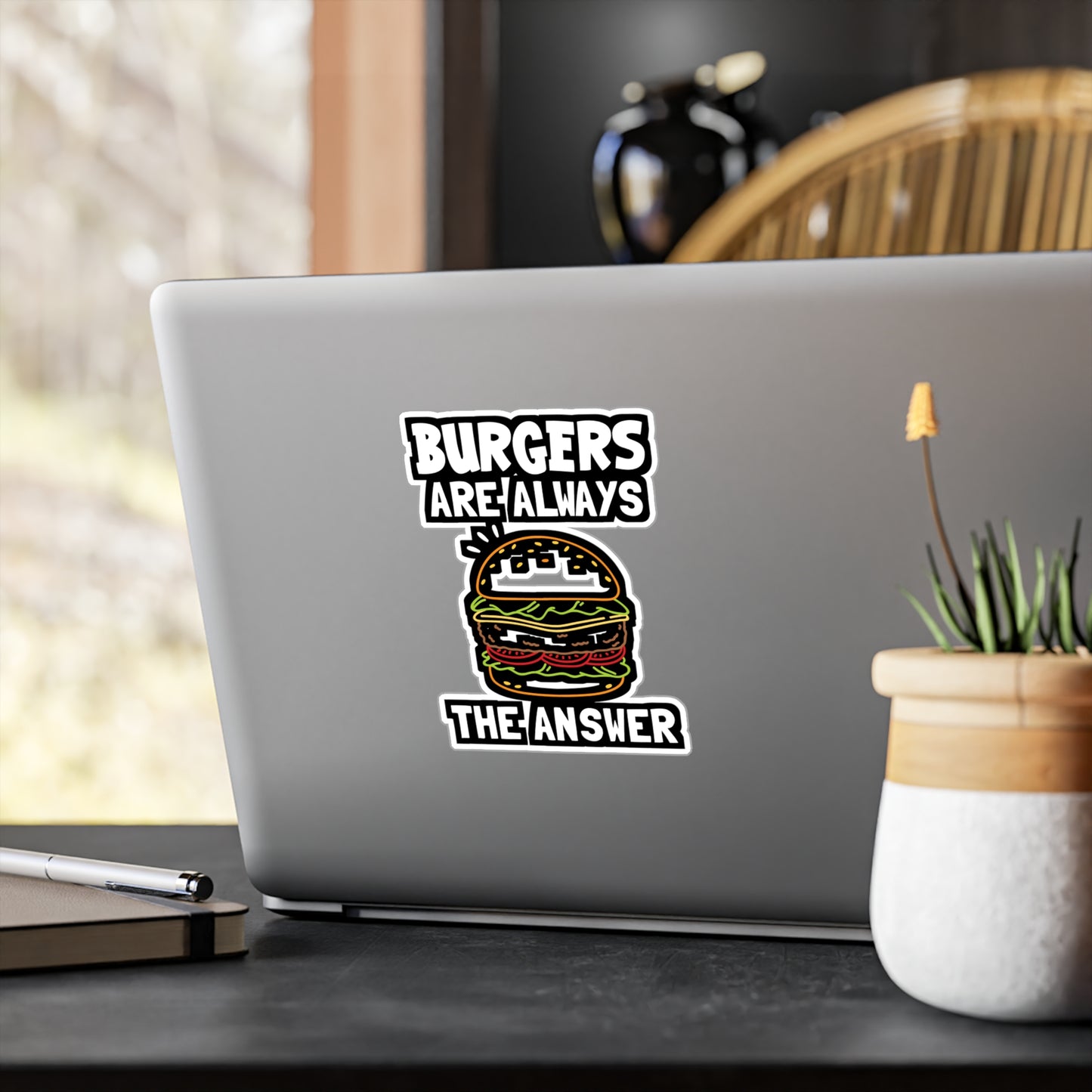 Burgers Are Always The Answer - Buns Sticker for Laptop Sticker. Water Bottle Sticker, Vinyl Burger Decal - Buns Gift