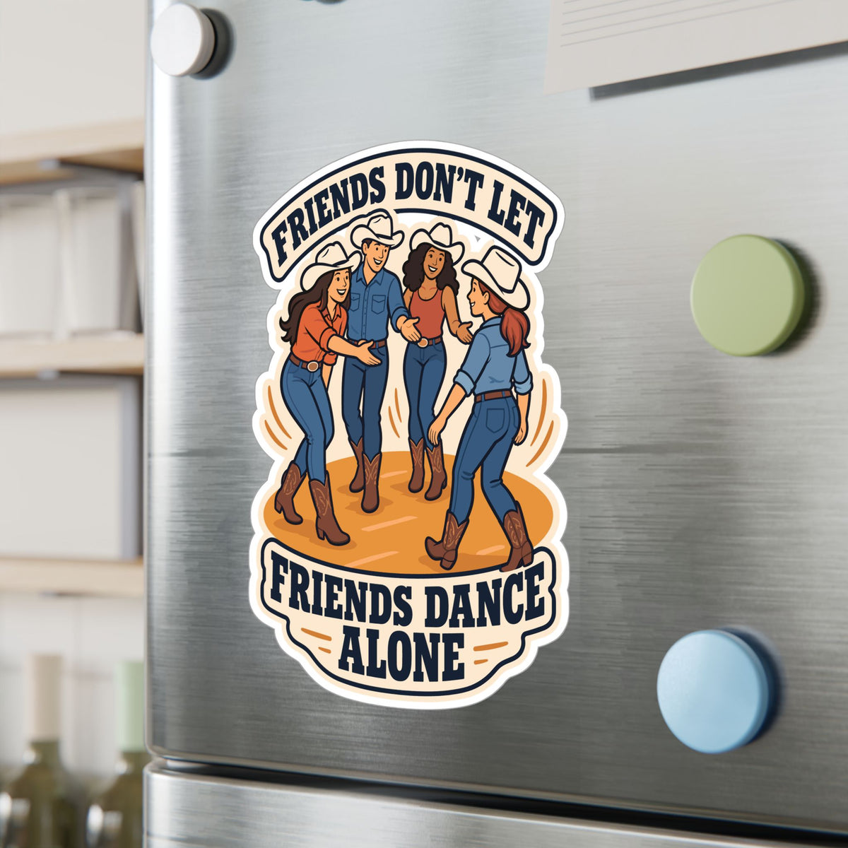 Line Dance Sticker – Friends Don’t Let Friends Dance Alone – Western Dancer Decals for Laptop & Water Bottle
