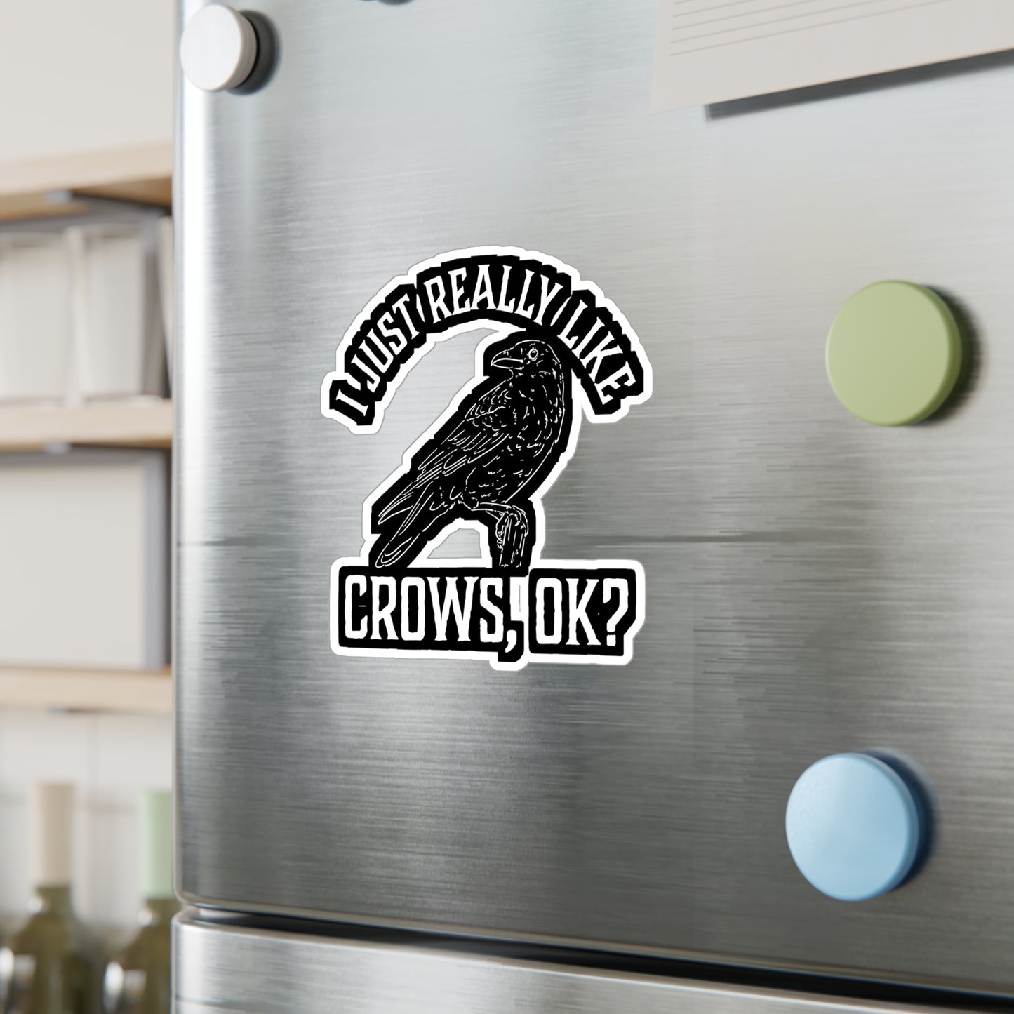 I Just Really Like Crows - Crow Sticker for Car Window Laptop Sticker. Water Bottle Sticker, Vinyl Raven Decal, Hunting Sticker - Crow Gift