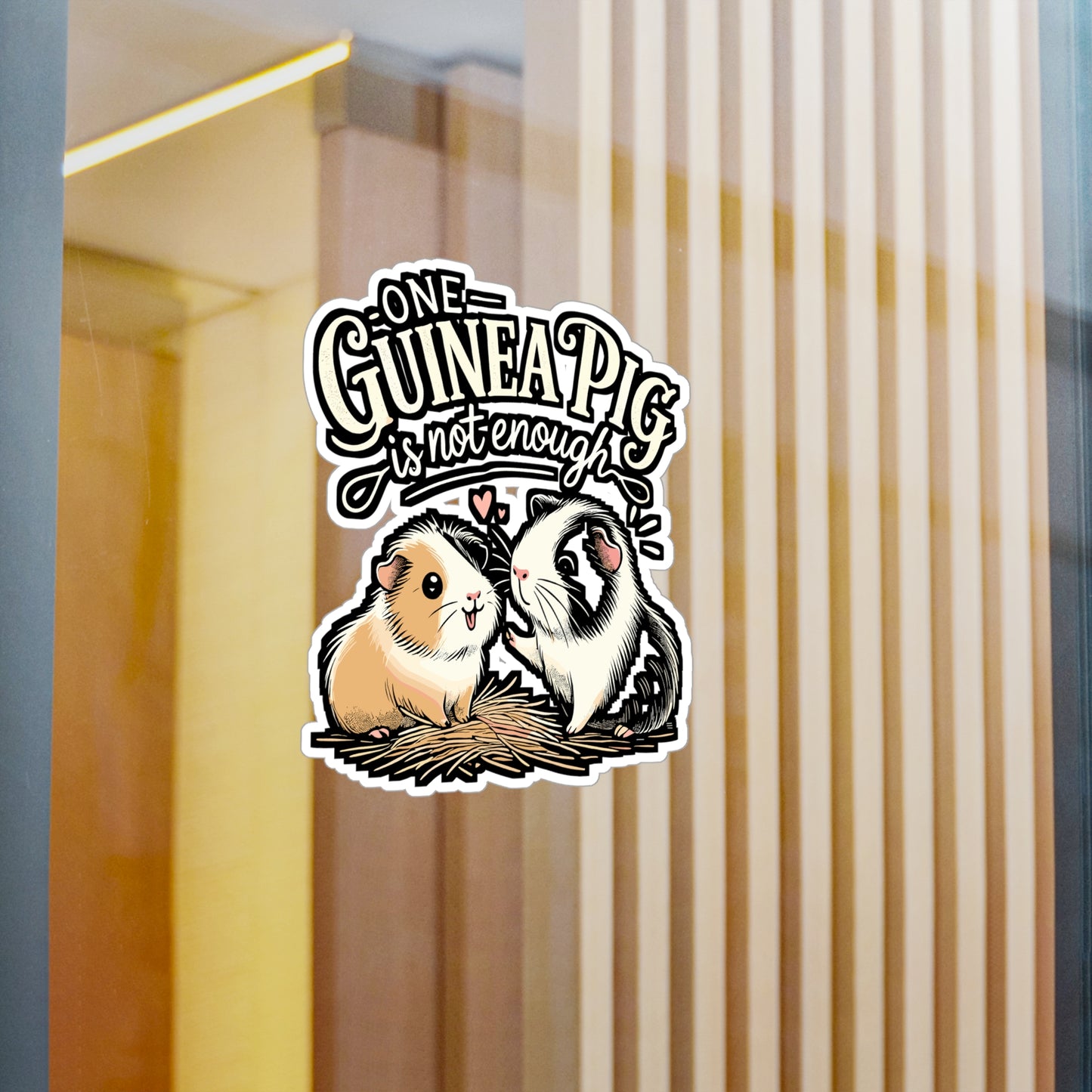 One Guinea Pig Is Not Enough – Cute Guinea Pig Sticker | Vinyl Cavy Decal for Laptop or Water Bottle | Fun Pet Lover Gift