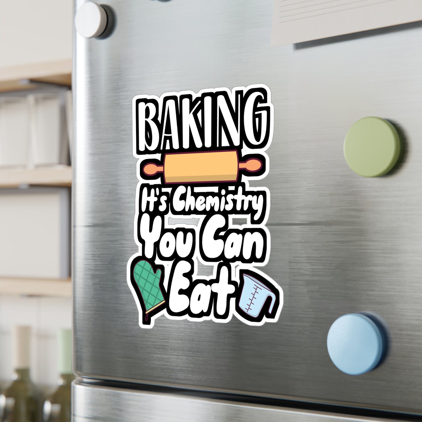 Baking It's Chemistry You Can Eat - Baking Sticker for Wall, Laptop, Window, Truck, Car Baking Gift Vinyl Baker Decal Sticker
