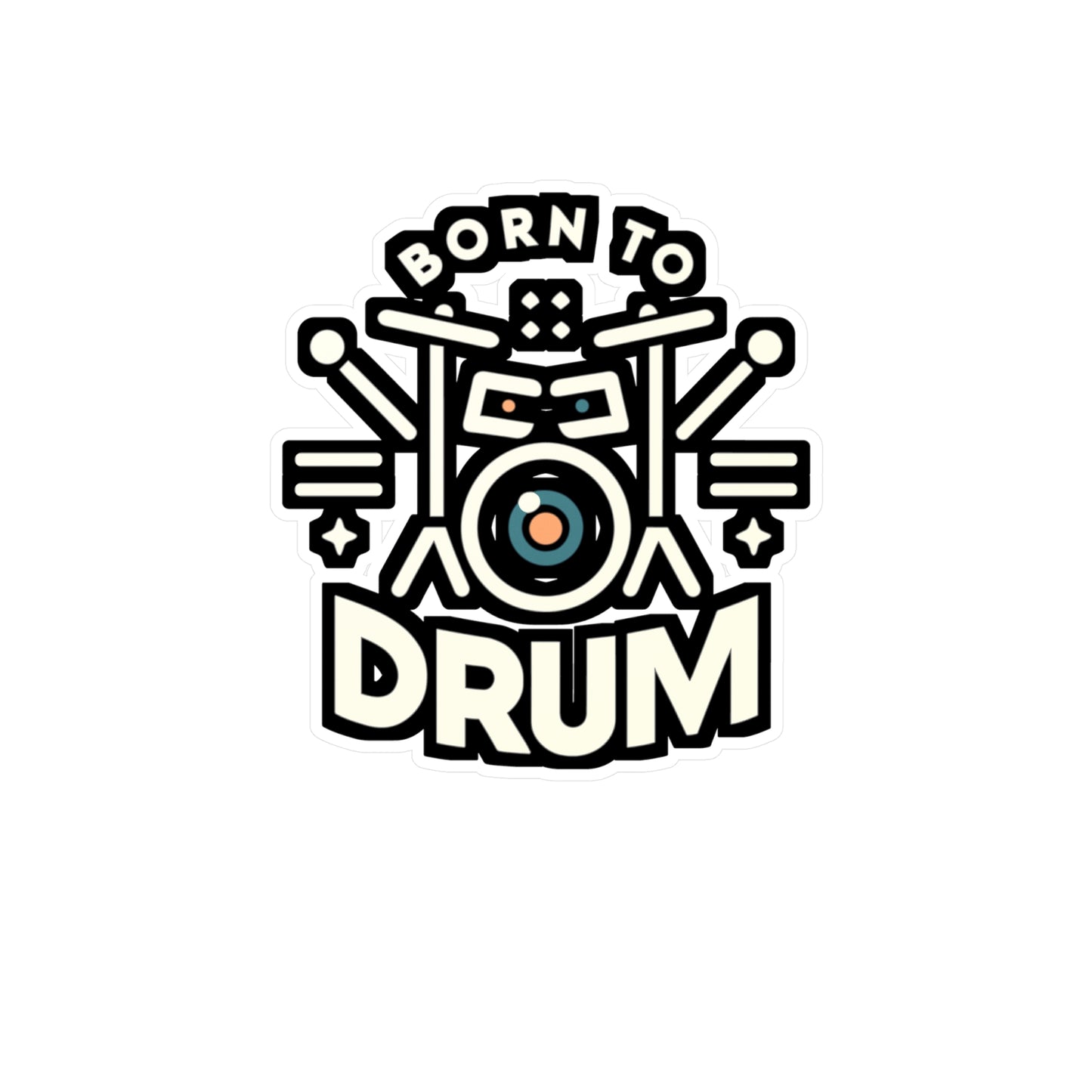 Born to drum - Audio-engineer Sticker for Window Laptop Sticker. Water Bottle Sticker, Vinyl Monitor Decal - Audio-engineer Gift