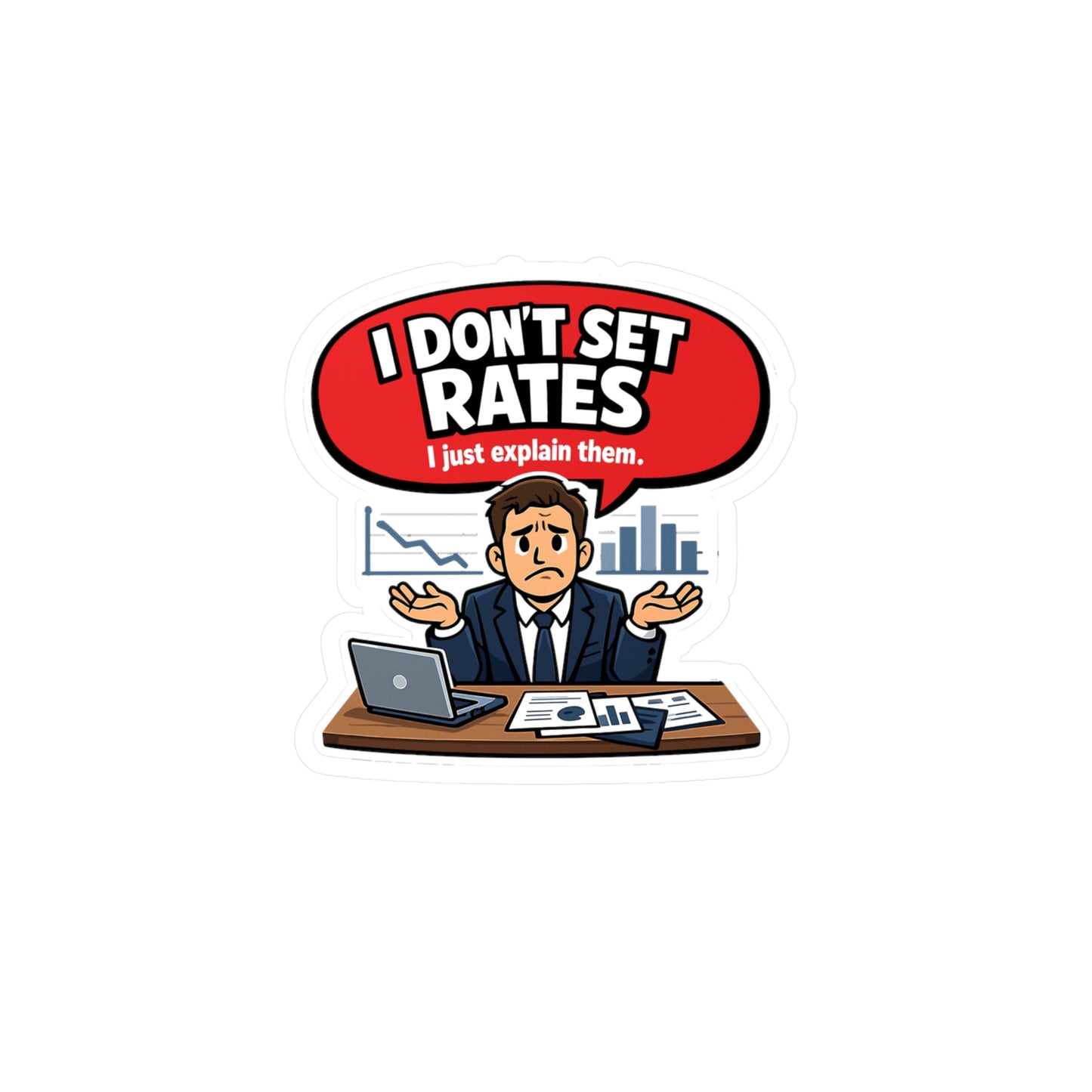 Insurance Agent Sticker I Don’t Set Rates Funny Policy Premium Liability Vinyl Waterproof decals for Laptop Water Bottle