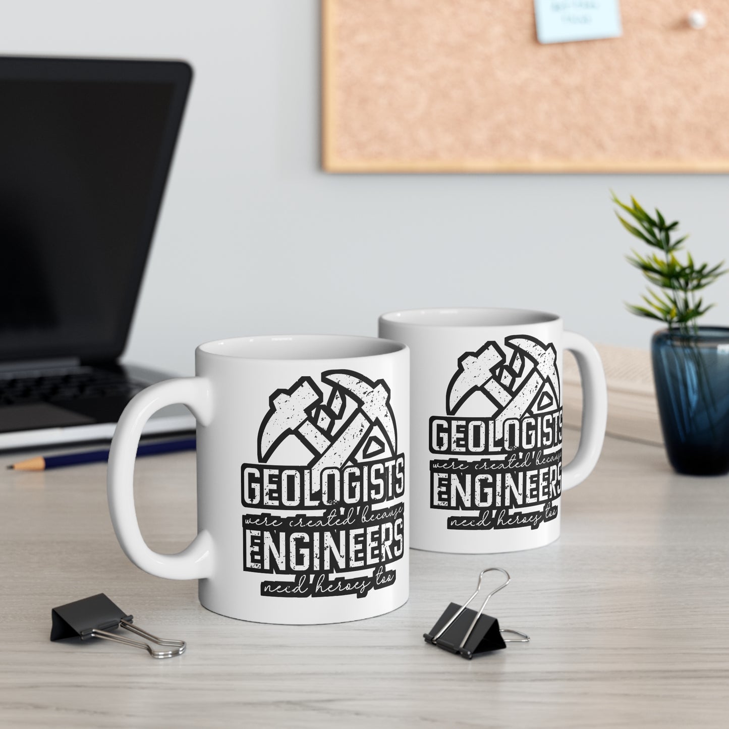 Geologists were created because Engineers need heroes too - Geology Mug for Coffee 11oz. Geology Cup, White ceramic, Geologist Mug - Geology Gift