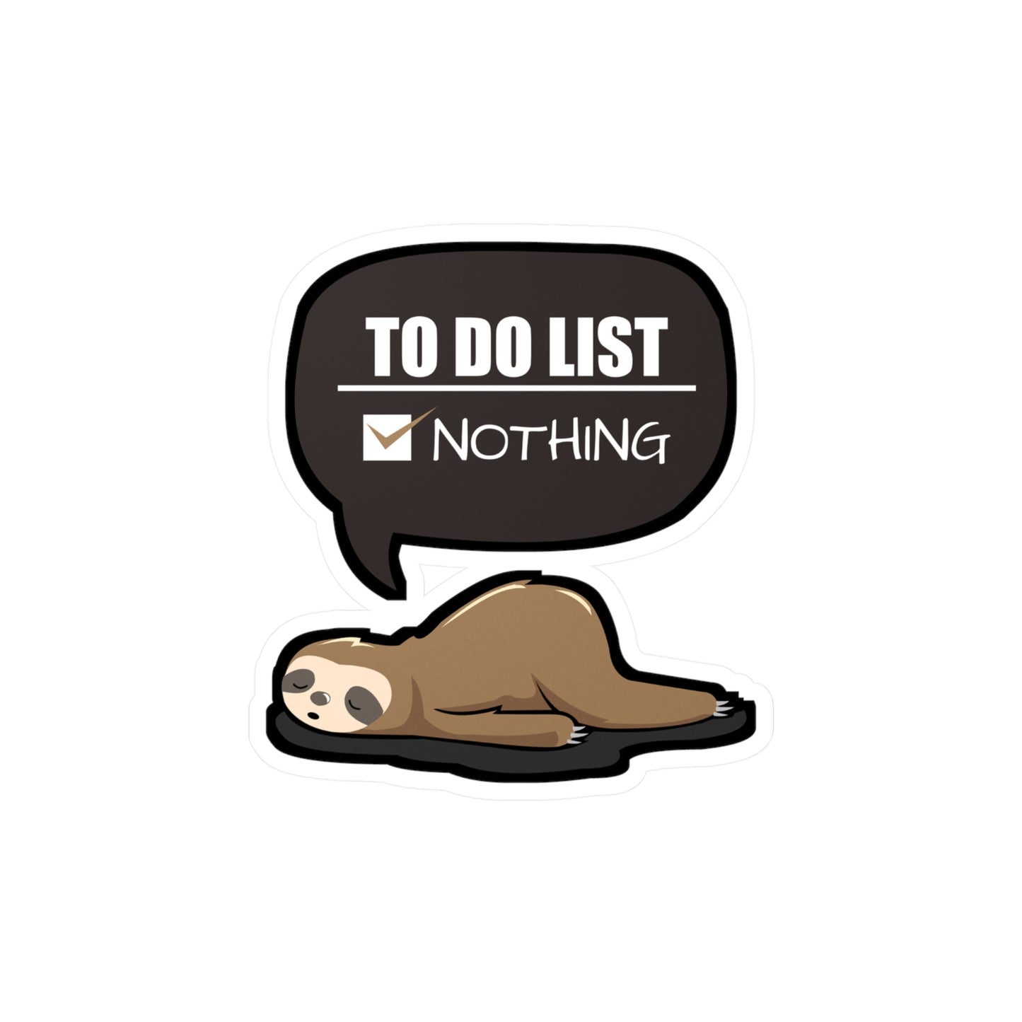 To do list Nothing - Sloth Sticker for Car Window Laptop Sticker. Water Bottle Sticker, Vinyl Cute Decal, Sloths Sticker - Sloth Gift