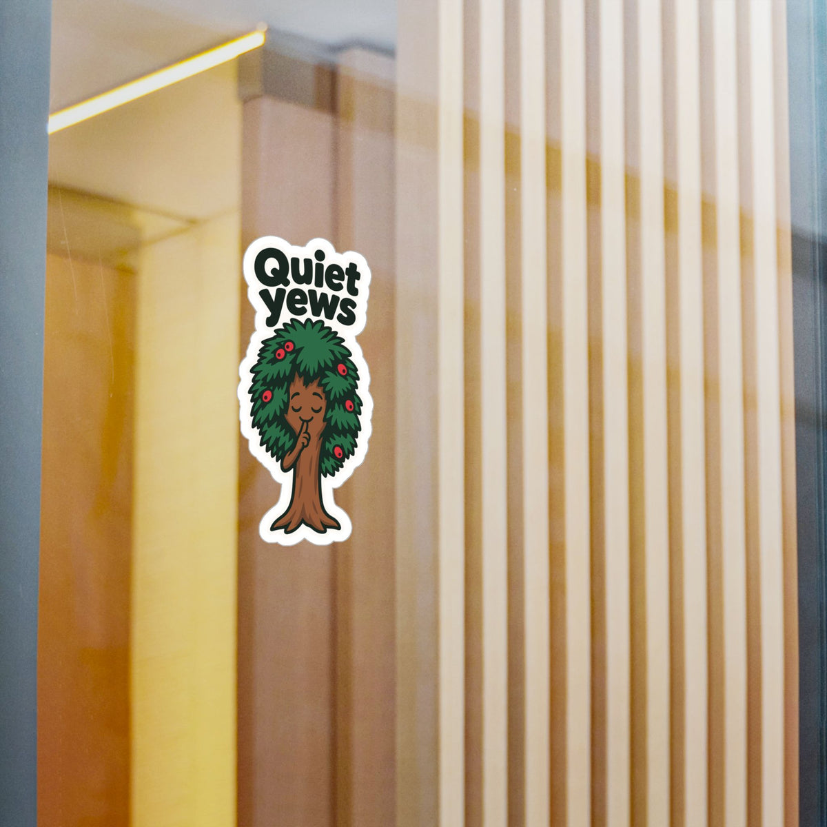 Tree Sticker - Quiet Yews Funny Design for a Tree Worker or Branch Manager, Decals for Laptop and Water Bottle