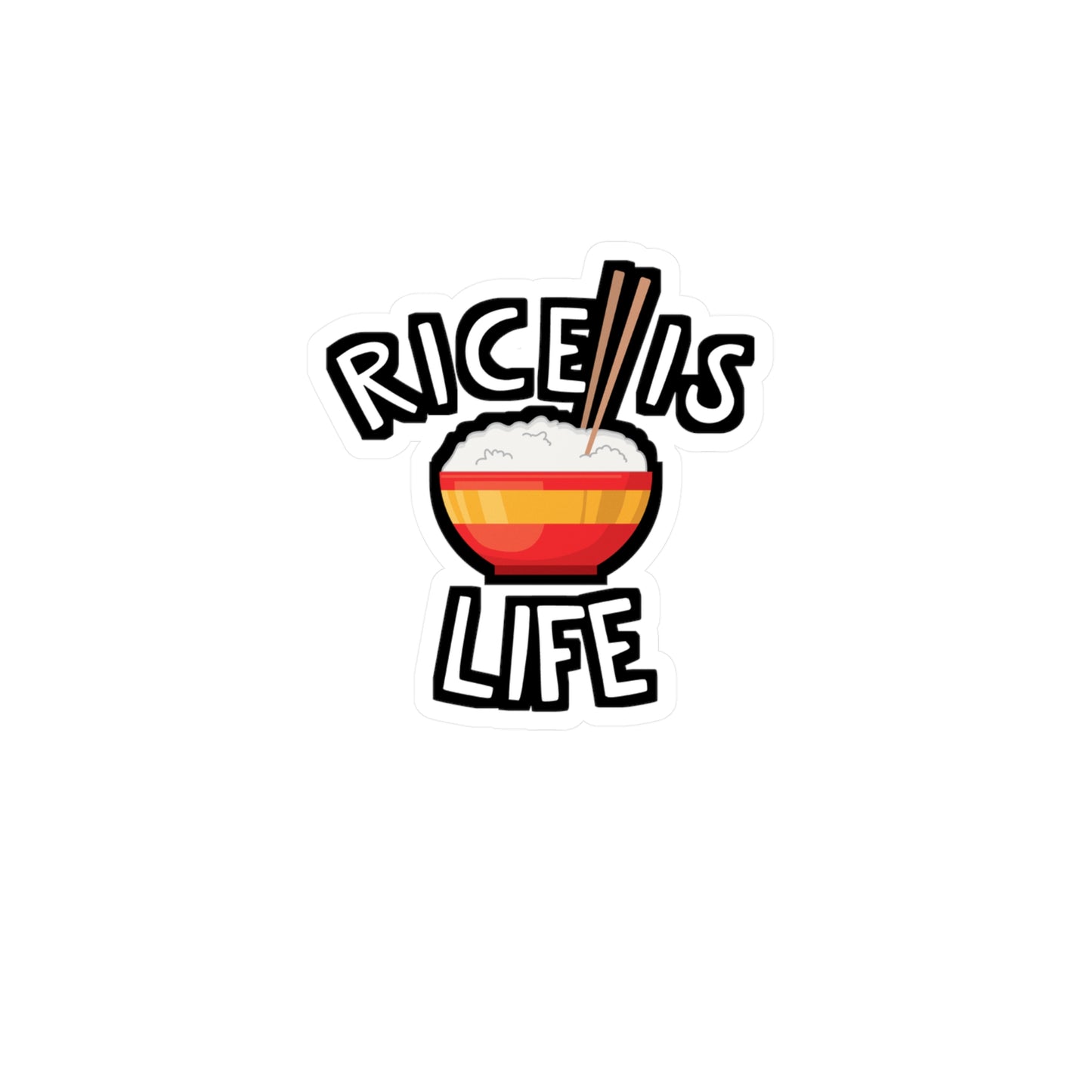 Rice is Life - Japanese Sticker for Wall, Laptop, Window, Truck, Car Japanese Gift Vinyl Food Decal Sticker
