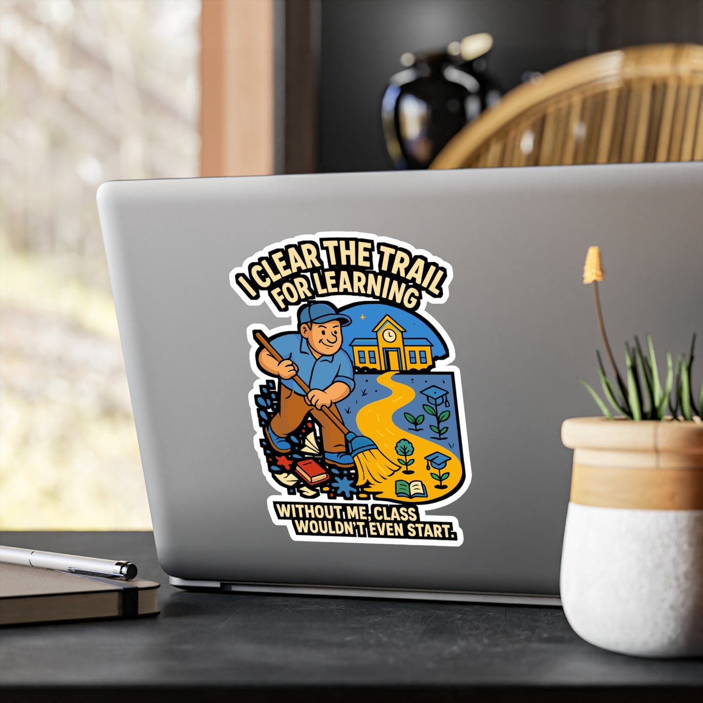 School Custodian - I Clear The Trail For Learning - School Custodian Sticker for Laptop, Water Bottle - Gift for Janitors, Education Staff