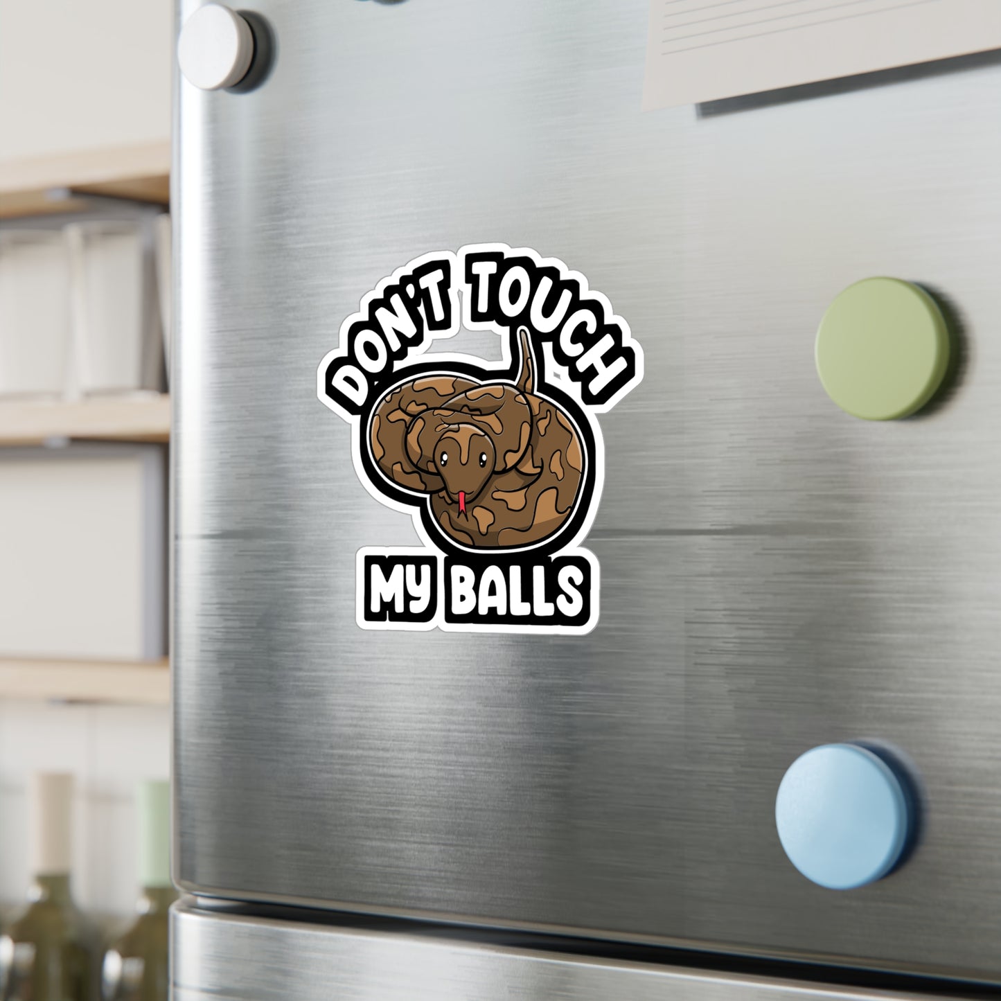 Don't Touch My Balls | Ball-python Sticker | Balls Decals | Snake Laptop Sticker | Ball-python Gift | Balls Gift