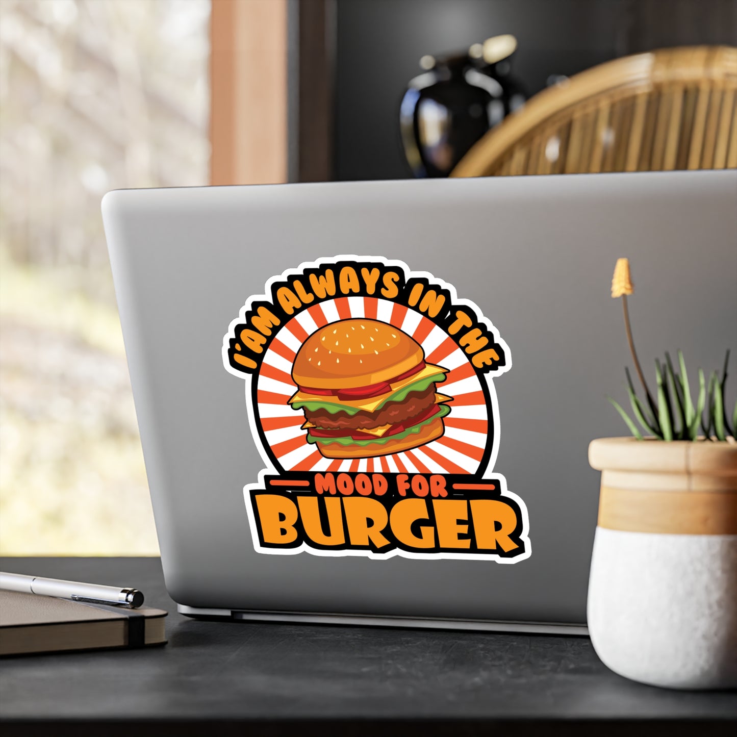 I'am Always In The Mood for Burger - Fastfood Sticker for Laptop Sticker. Water Bottle Sticker, Vinyl Fast food Decal - Fastfood Gift