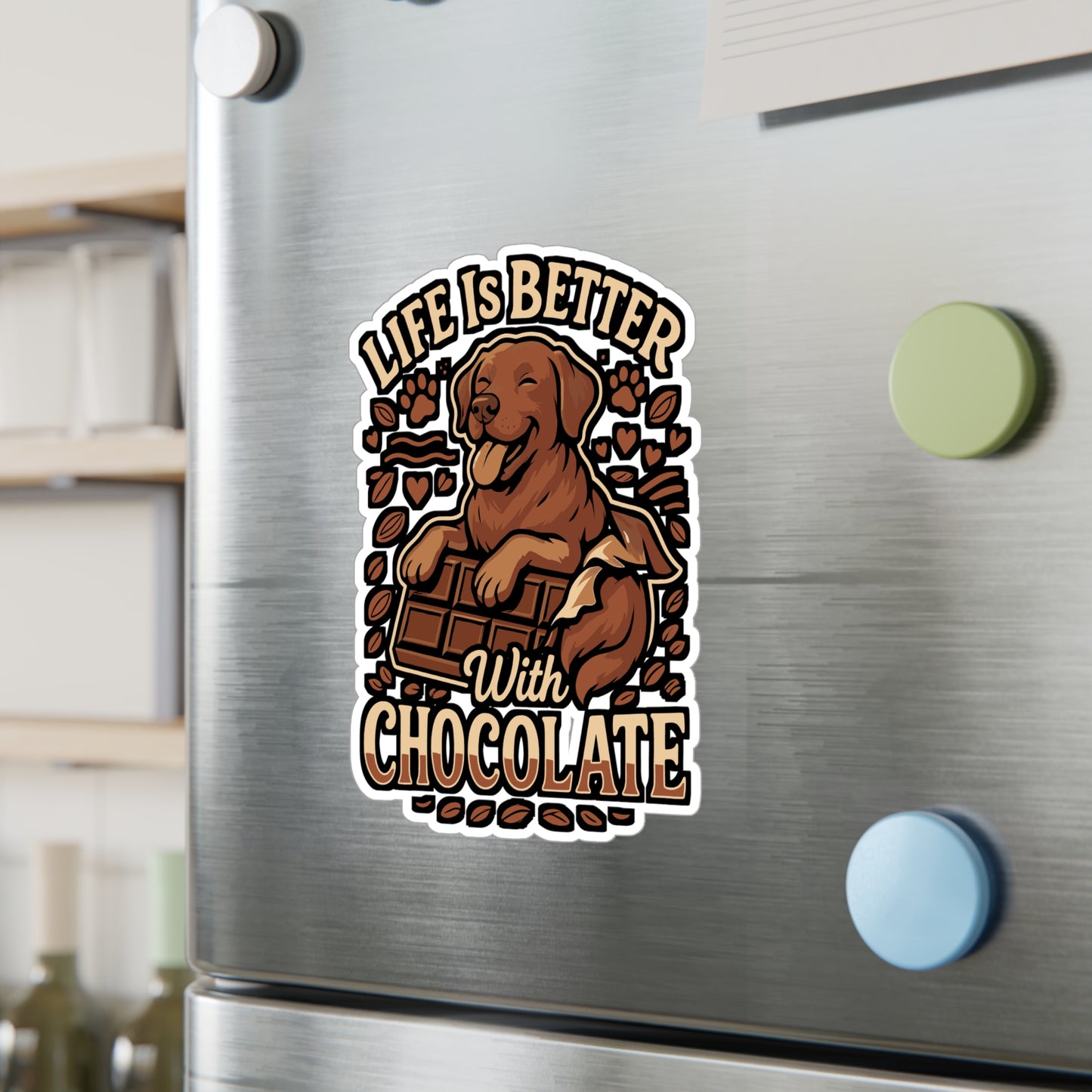 Life Is Better With Chocolate – Chocolate Labrador Sticker, Vinyl Decal for Laptop & Water Bottle | Dog Lover Gift, Lab Owner Accessory