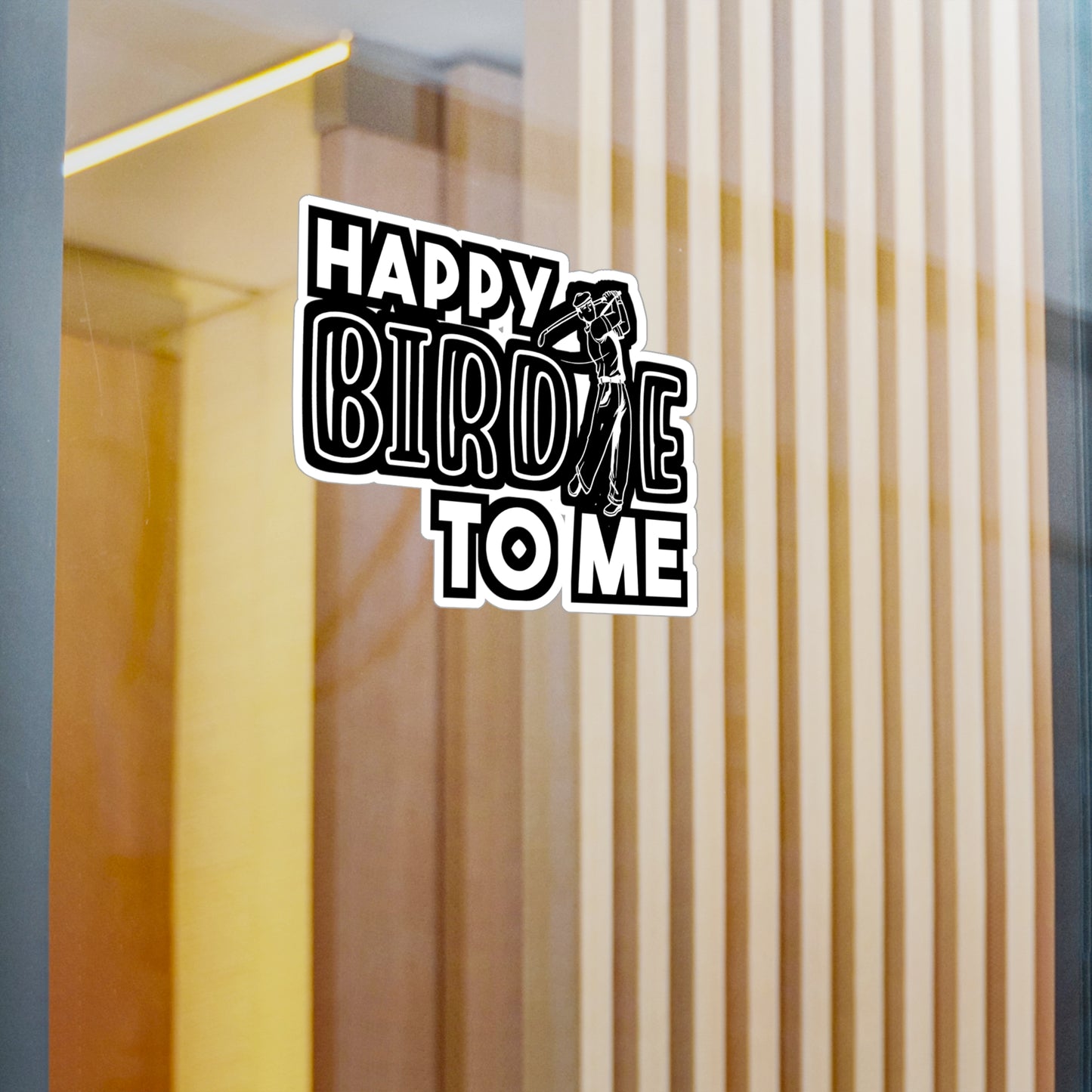 Happy Birdie To Me | Golf Sticker | Golfer Decals | Hole Laptop Sticker | Golf Gift | Golfer Gift