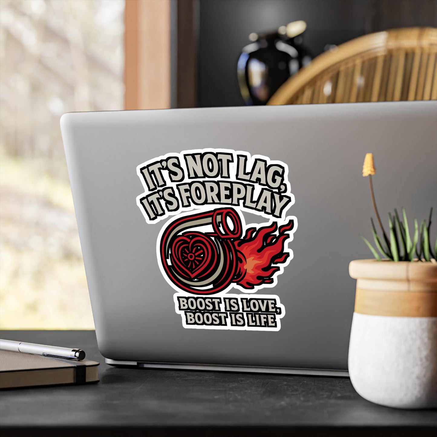 It's Not Lag It's Foreplay Boost is love, boost is life - Car Sticker for Laptop, Water Bottle, Gift for Gamers & Car Enthusiasts