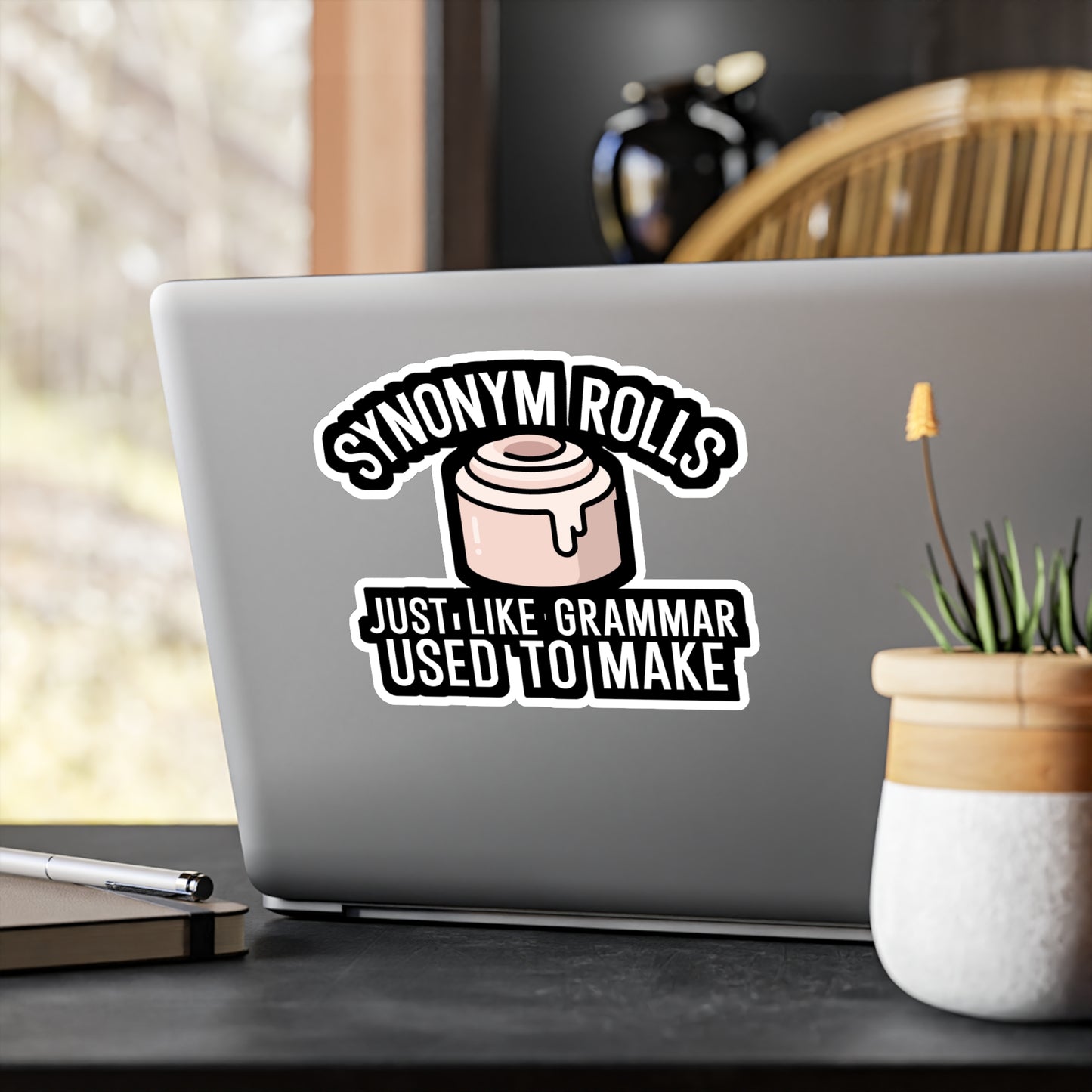 Synonym rolls just like grammar used to make - Author Sticker for Wall, Laptop, Window, Truck, Car Author Gift Vinyl Writer Decal Sticker