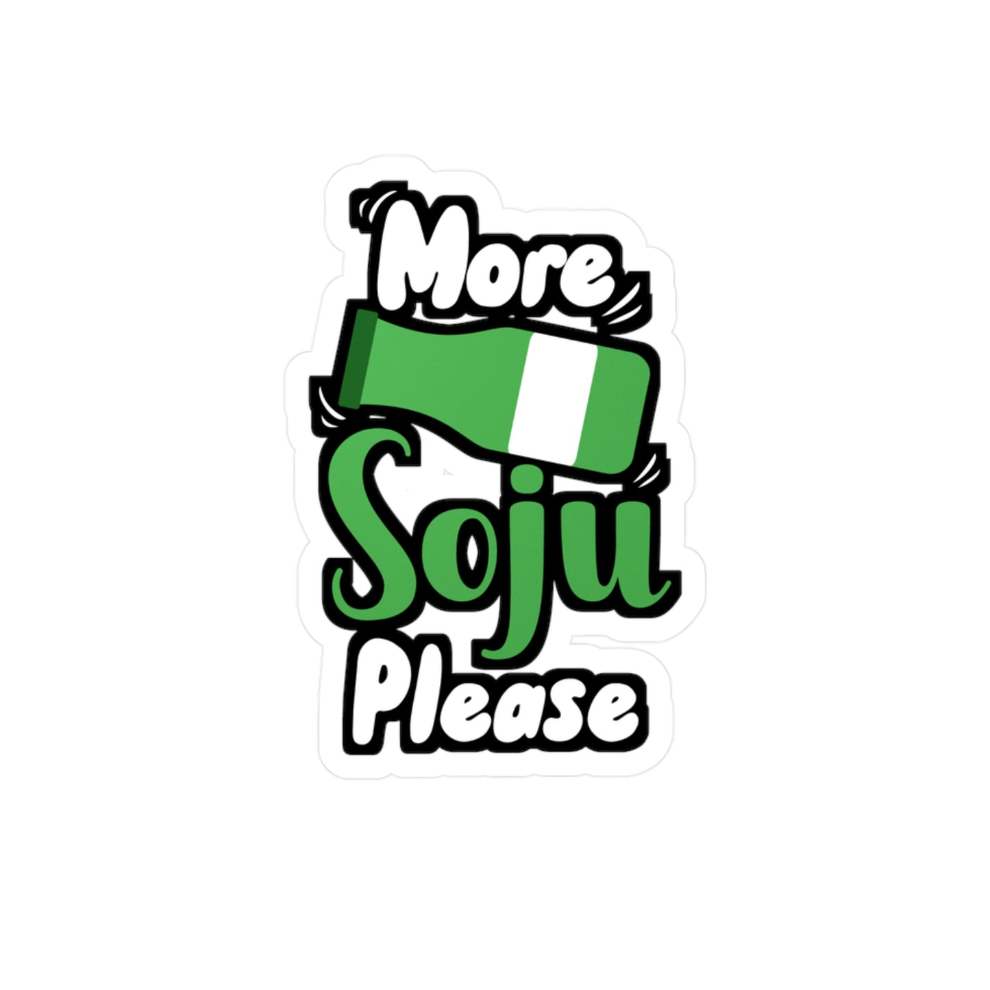 More Soju Please - Chef Sticker for Wall, Laptop, Window, Truck, Car Chef Gift Vinyl Cooking Decal Sticker