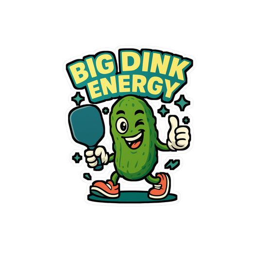 Pickleball Sticker – Big Dink Energy Decals, Funny Sportsmanship Paddle Pickle Design for Laptop, Water Bottle, Durable Vinyl