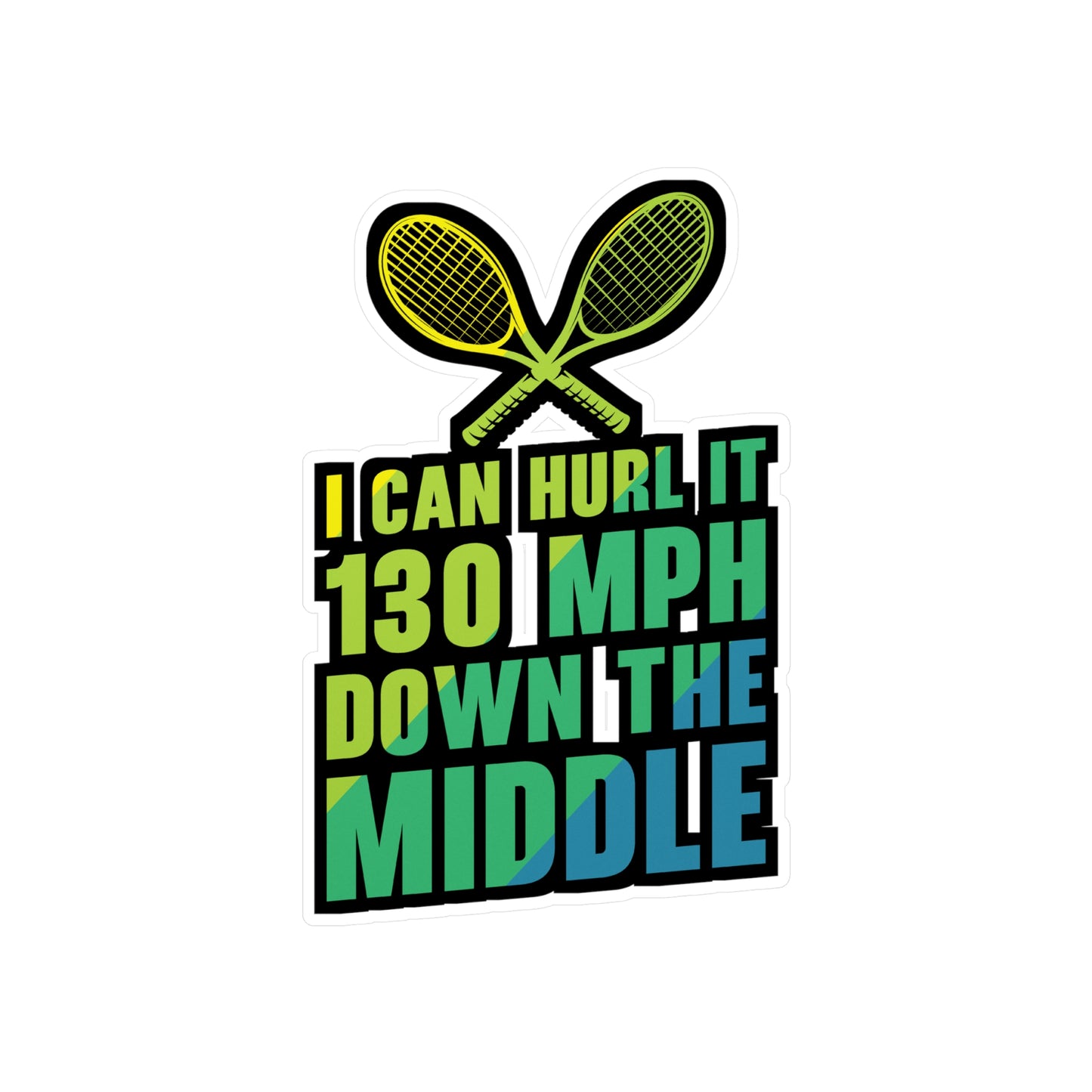 I Can Hurl It 130 mbh - Padel Sticker for Laptop Sticker. Water Bottle Sticker, Vinyl Padel court Decal - Padel Gift