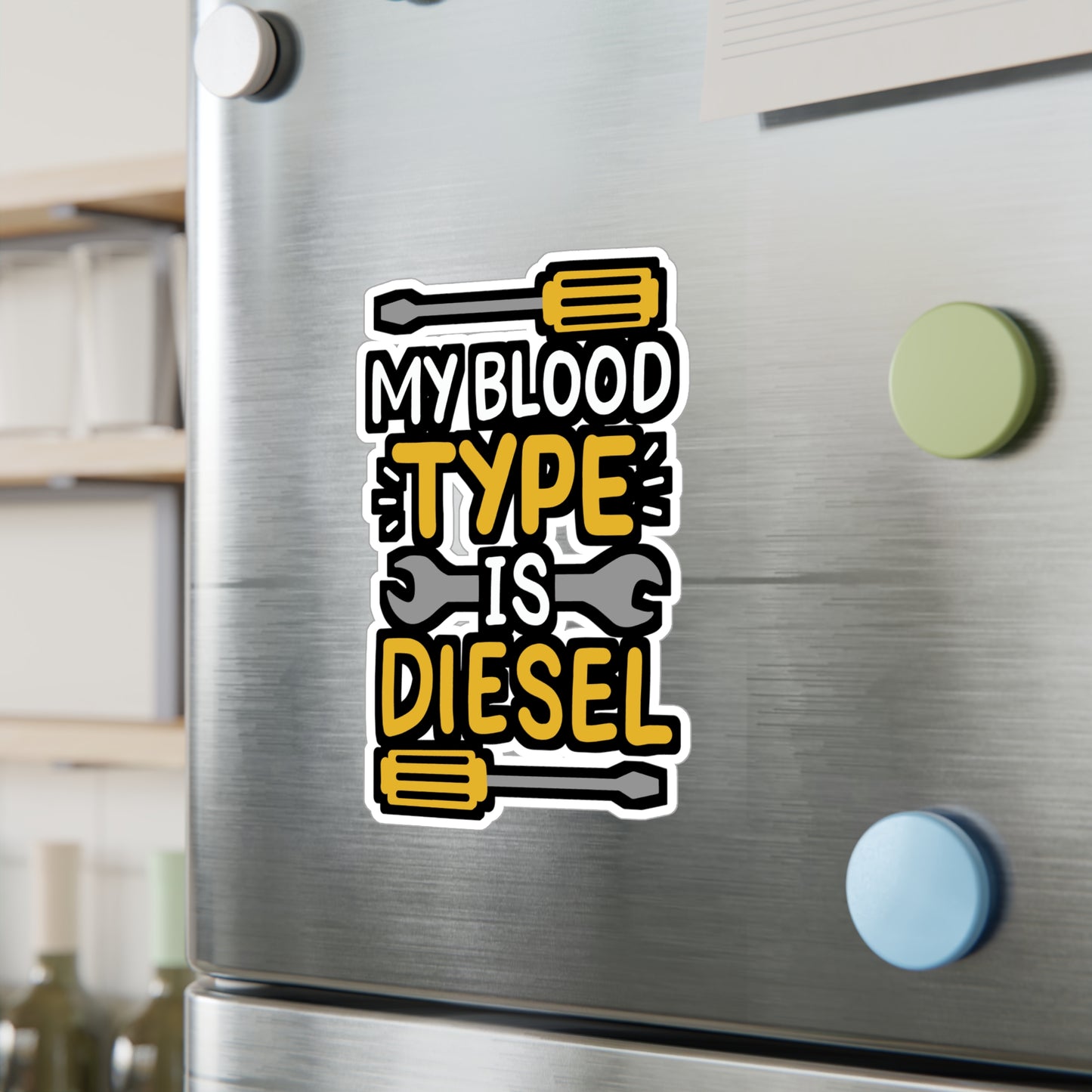 My Blood Type Is Diesel - Diesel-mechanic Sticker for Laptop Sticker. Water Bottle Sticker, Vinyl Blinker Decal - Diesel-mechanic Gift