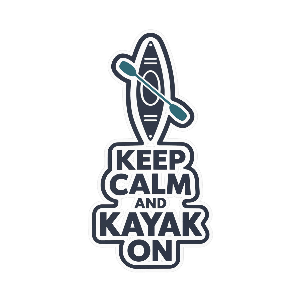 Kayak Sticker - Keep Calm and Kayak On, Kayaking and Rowing Decals for Laptop or Water Bottle