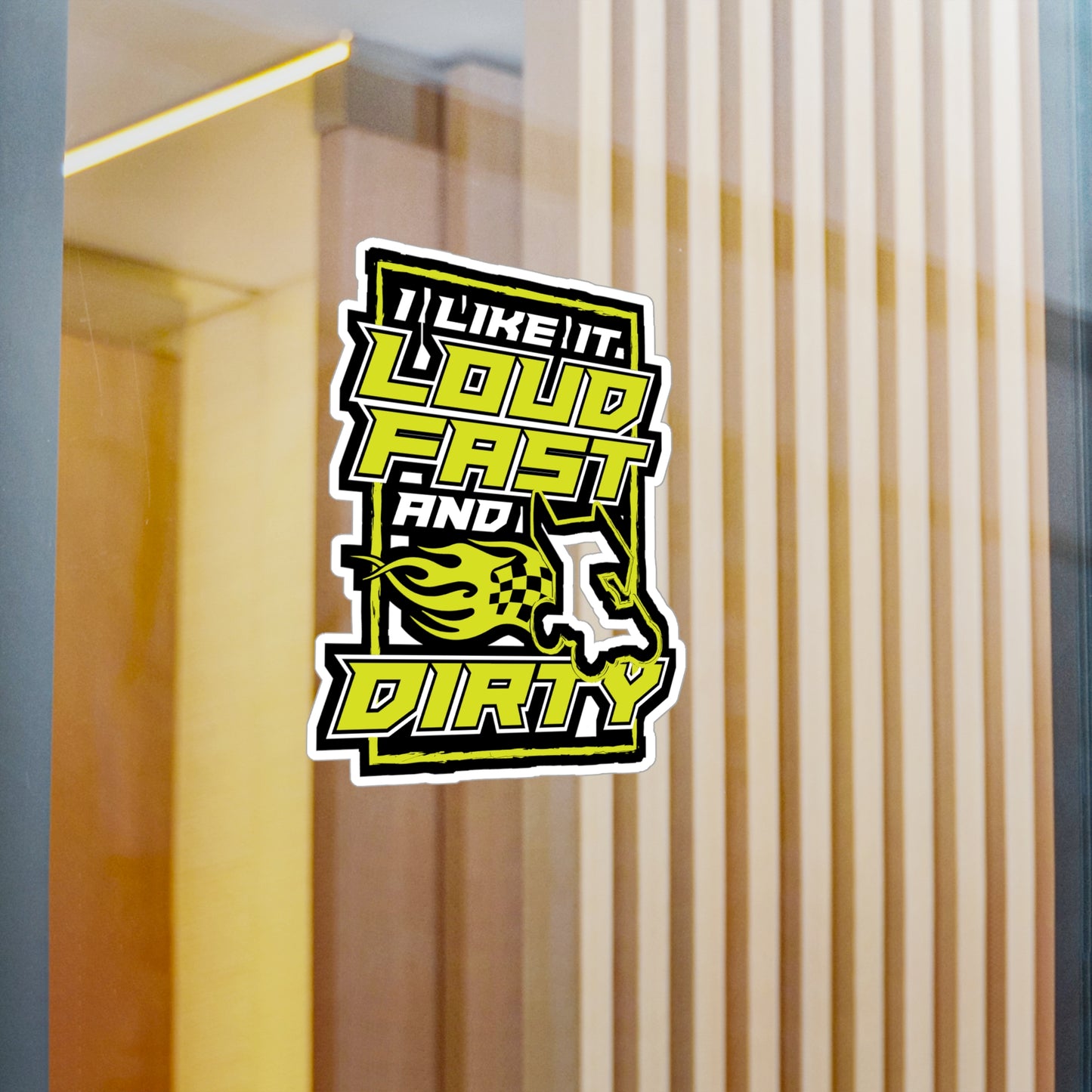 I Like It Loud Fast And Dirty - Dirt-track Sticker for Laptop Sticker. Water Bottle Sticker, Vinyl Dust Decal - Dirt-track Gift