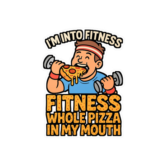 I'm Into Fitness – Funny Pizza Sticker for Laptop or Water Bottle | Vinyl Decal, Gym Humor, Food Lover Gift