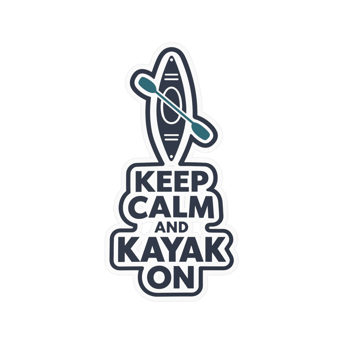 Kayak Sticker - Keep Calm and Kayak On, Kayaking and Rowing Decals for Laptop or Water Bottle