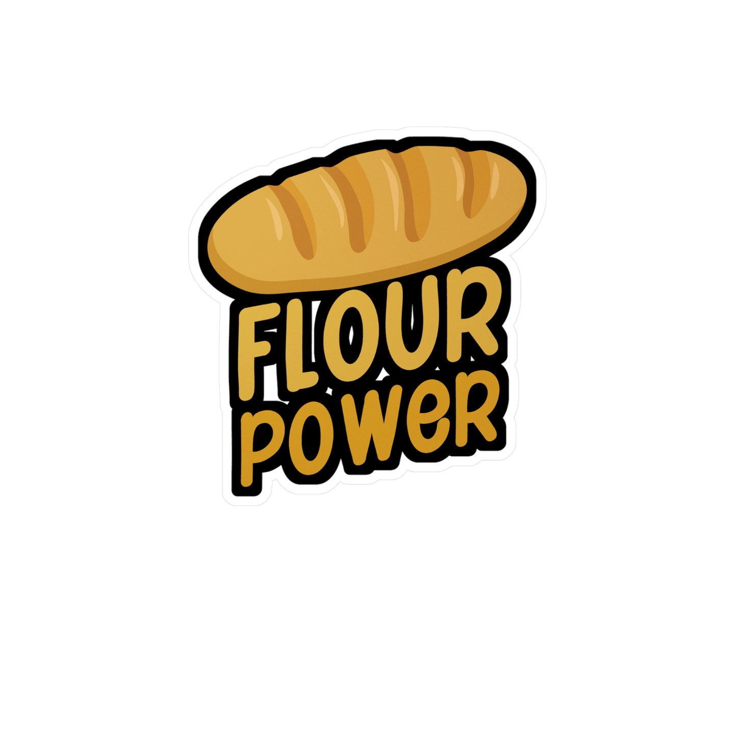 Flour power - Baker Sticker for Laptop, Wall, Window, Truck, Car Baker Gift Vinyl Bread lover Decal Sticker