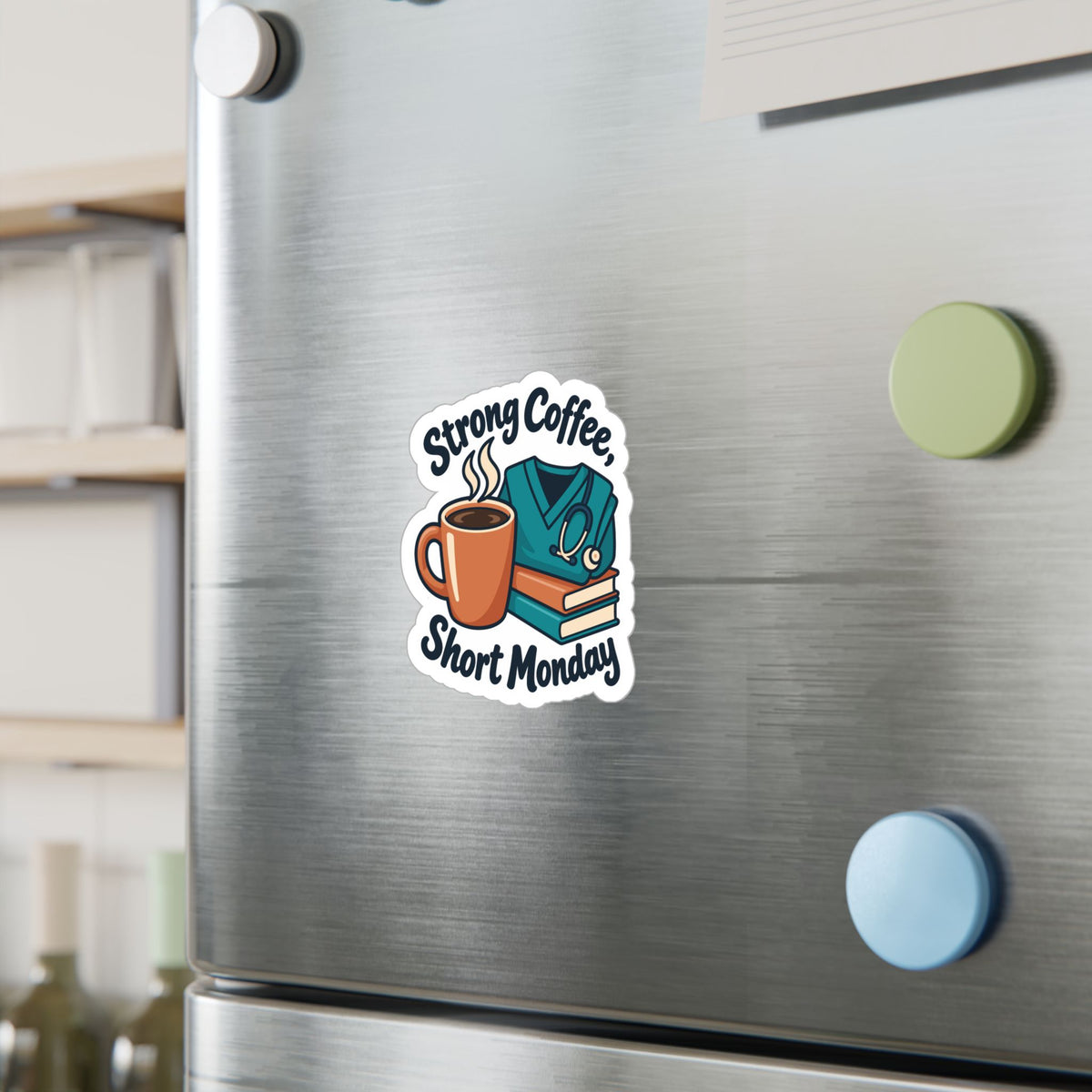 Nurse Sticker – Strong Coffee, Short Monday Funny Nursing Student Decals for Laptop, Water Bottle, Waterproof Vinyl